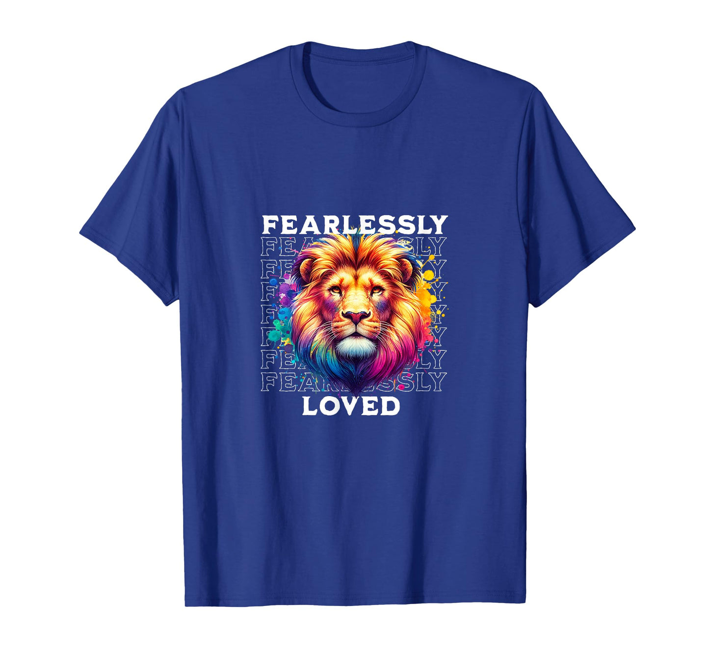 Fearlessly Loved Christianity Christian T-Shirt