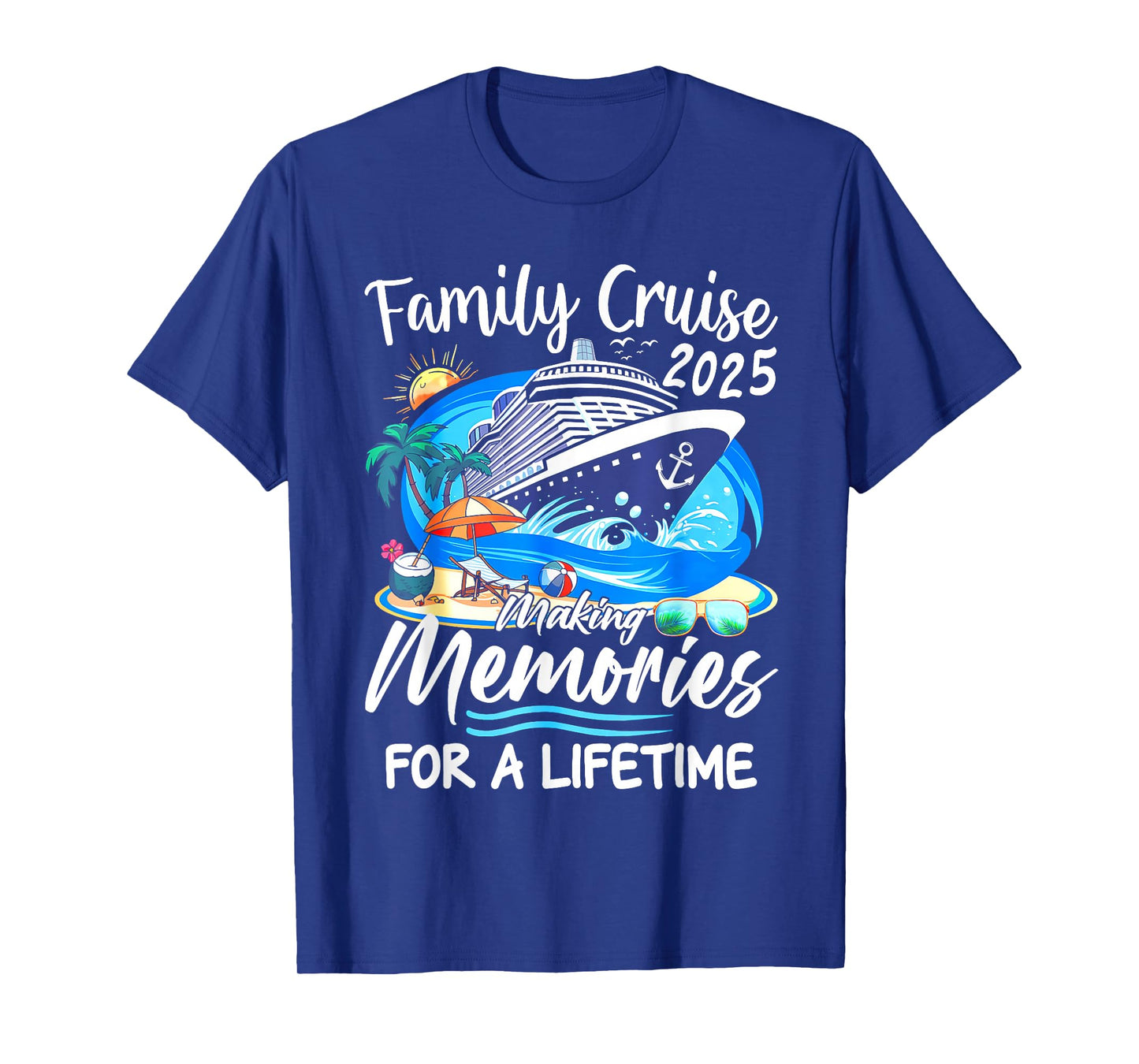 Family Cruise 2025 Making Memories For A Lifetime T-Shirt