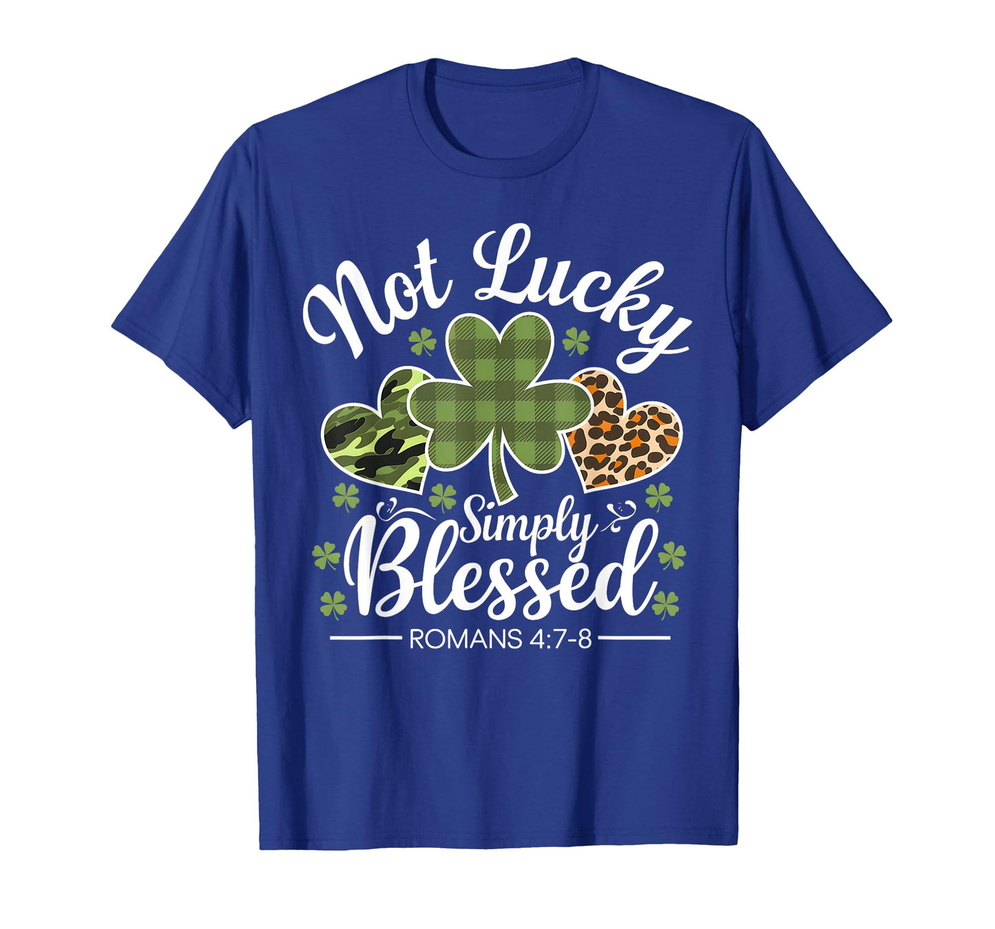 Not Lucky Simply Blessed Christian St Patricks Day Irish T-Shirt