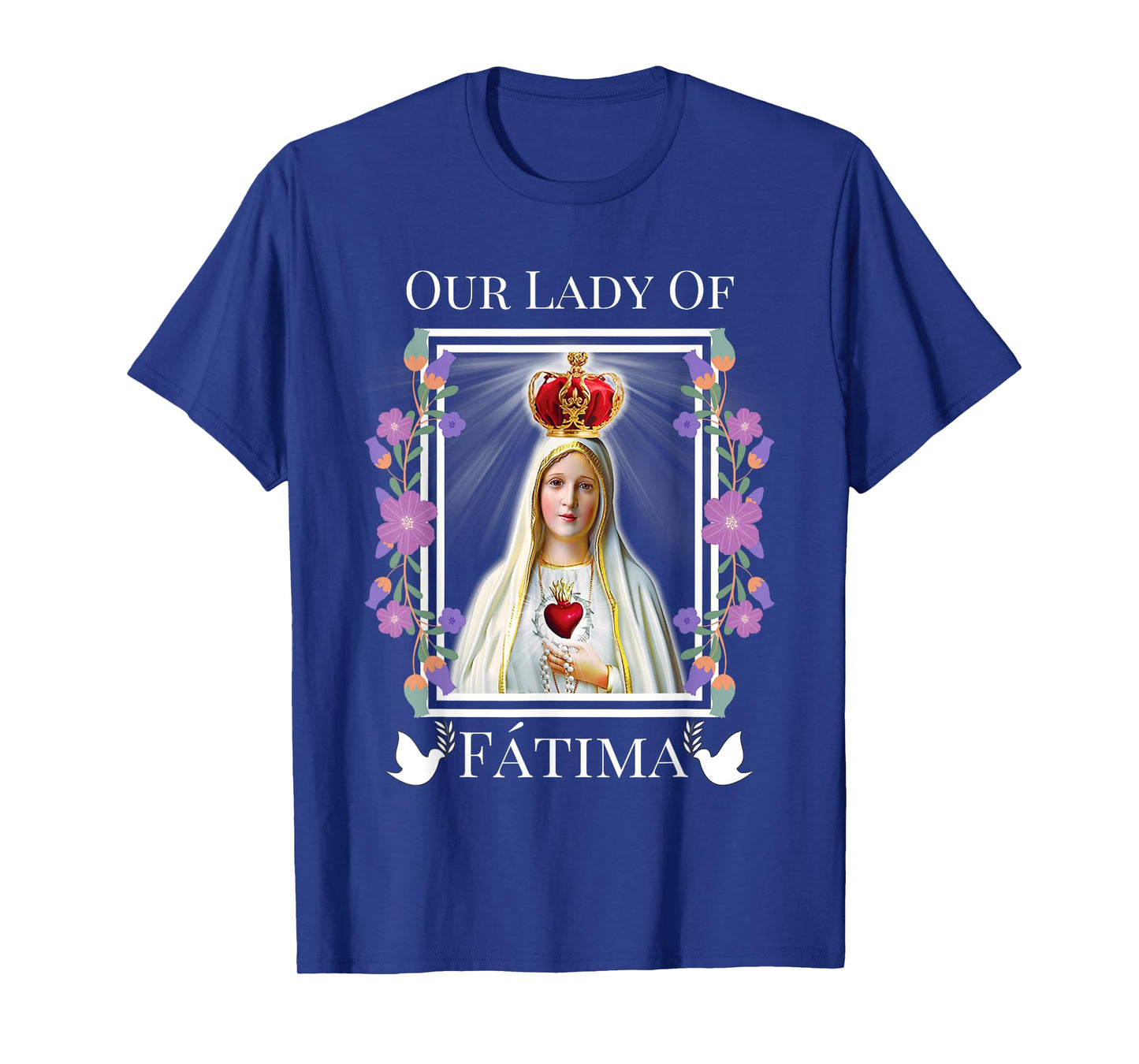 Our Lady of Fatima Immaculate Heart of Blessed Virgin Mary T-Shirt