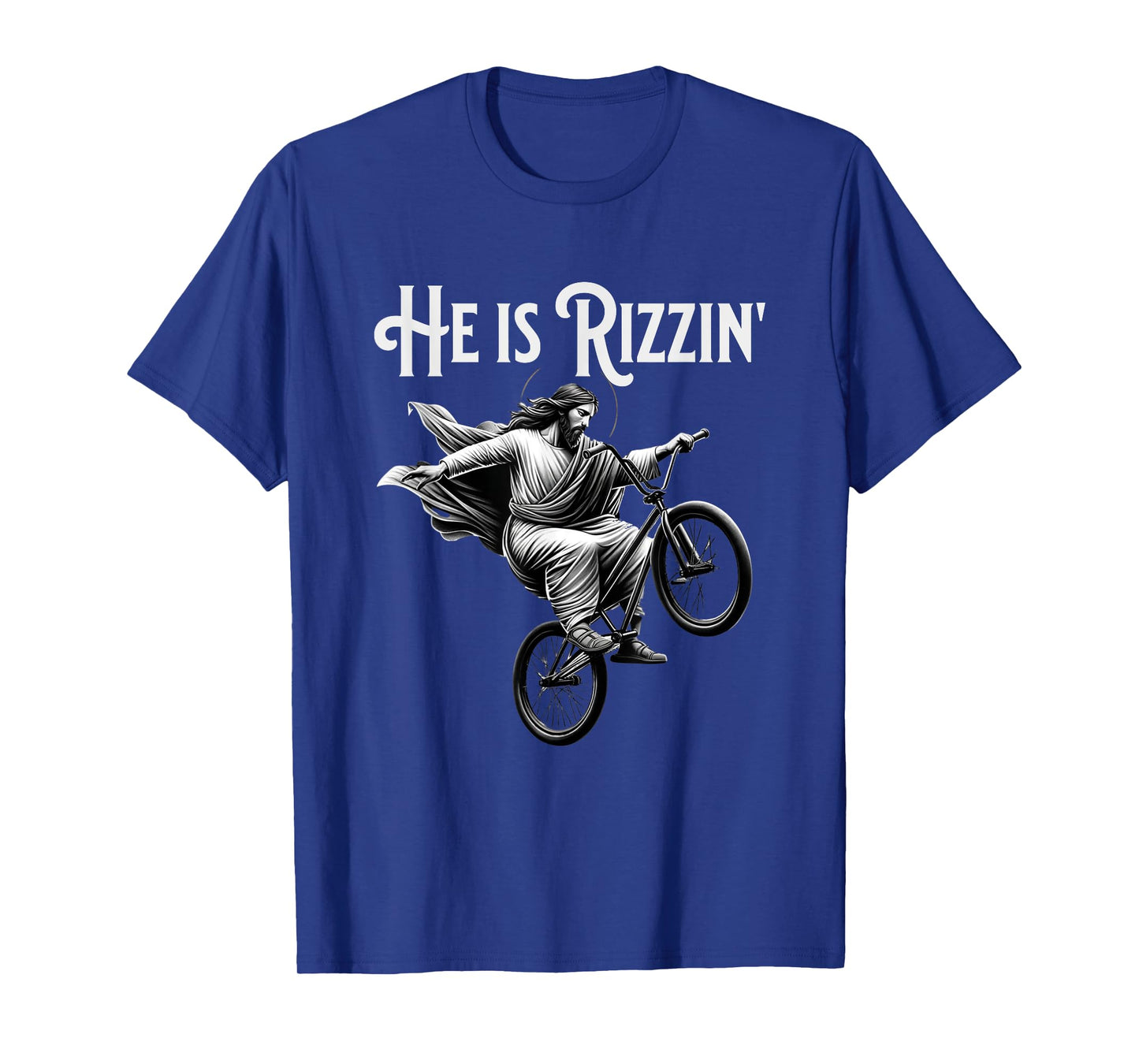He is Rizzin Jesus Riding BMX Bike Funny Bicycle Rizz T-Shirt