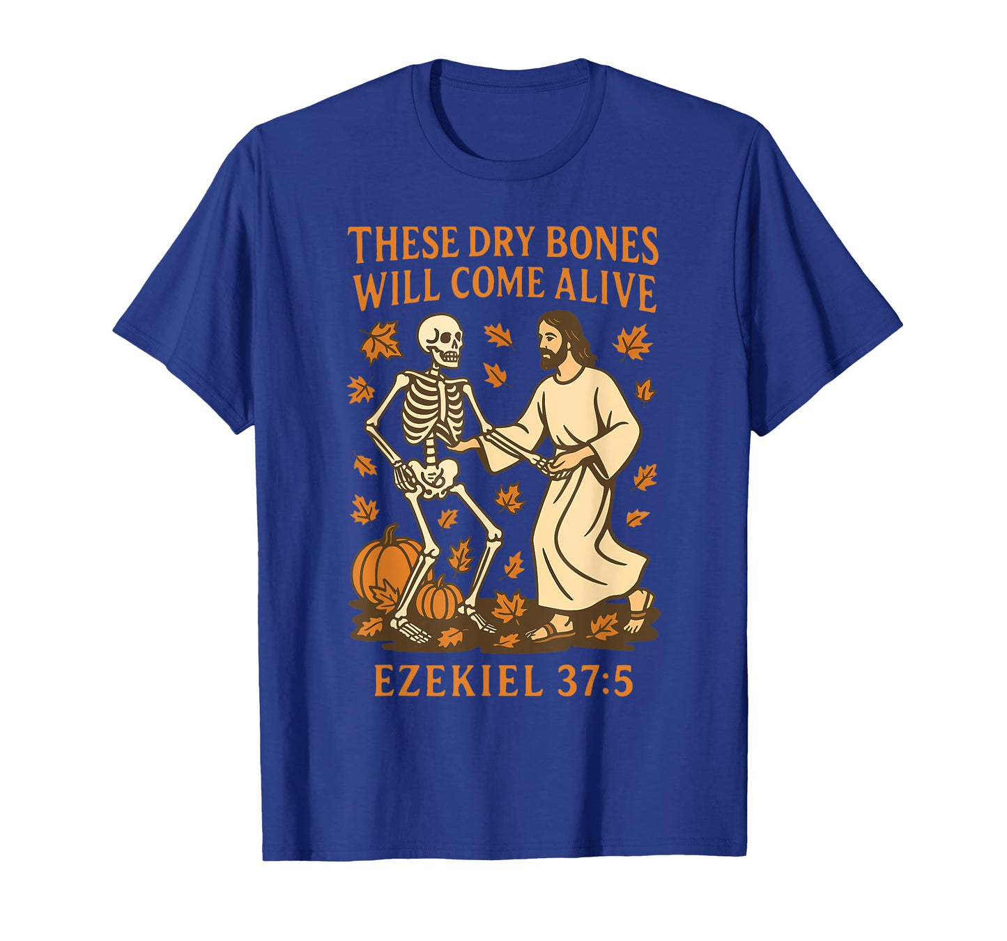 Dry Bones Come Alive Skeleton & Jesus Dancing Fall Halloween T-Shirt