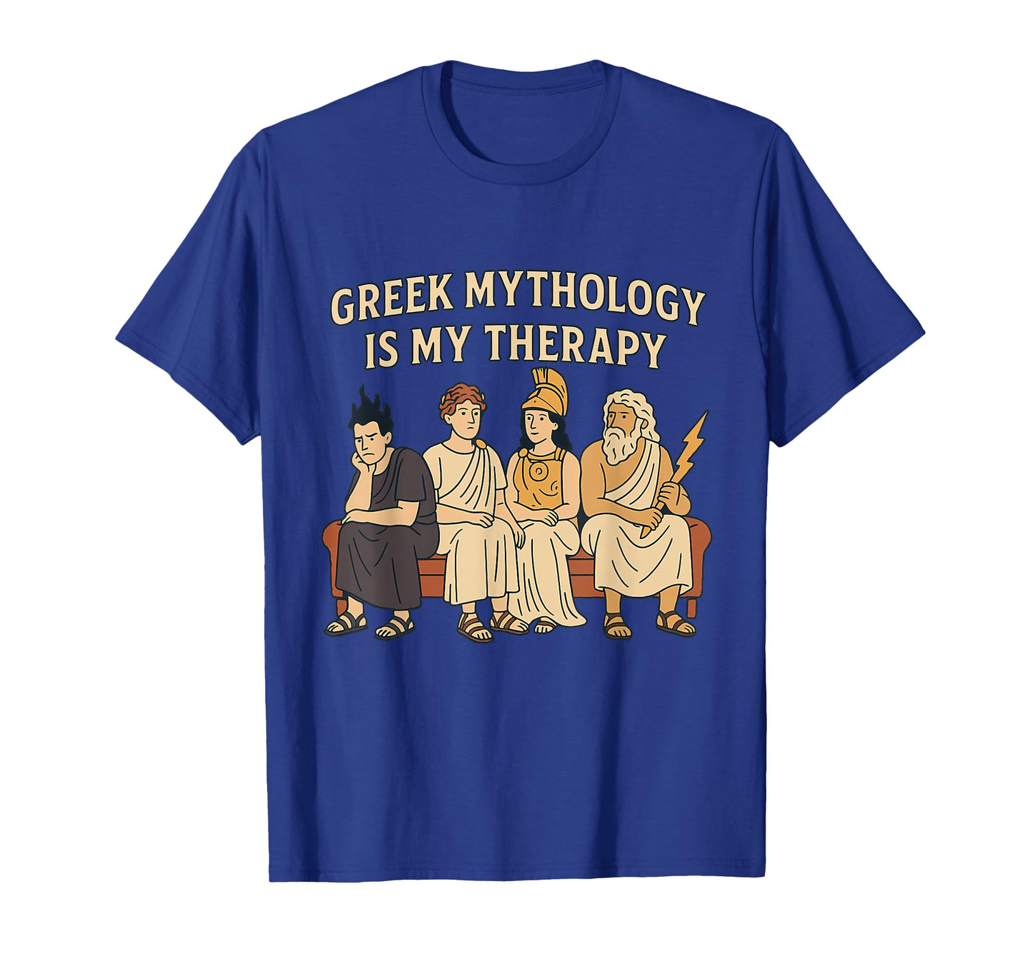 Greek Mythology is My Therapy Funny Mythological Gods Humor T-Shirt