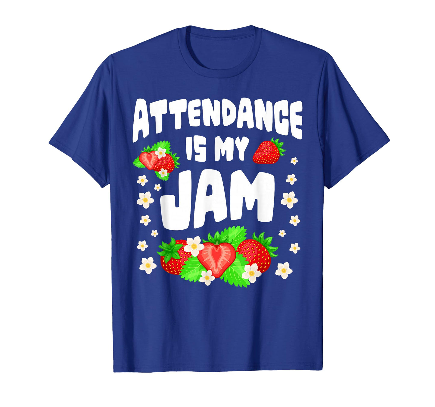 Attendance is My Jam Funny Teacher School Vibes T-Shirt