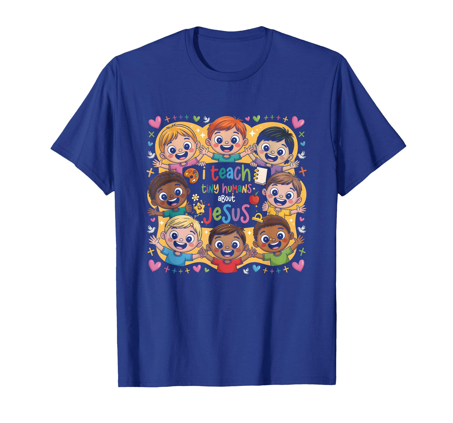 I Teach Tiny Humans About Jesus Colorful Christian Teacher T-Shirt