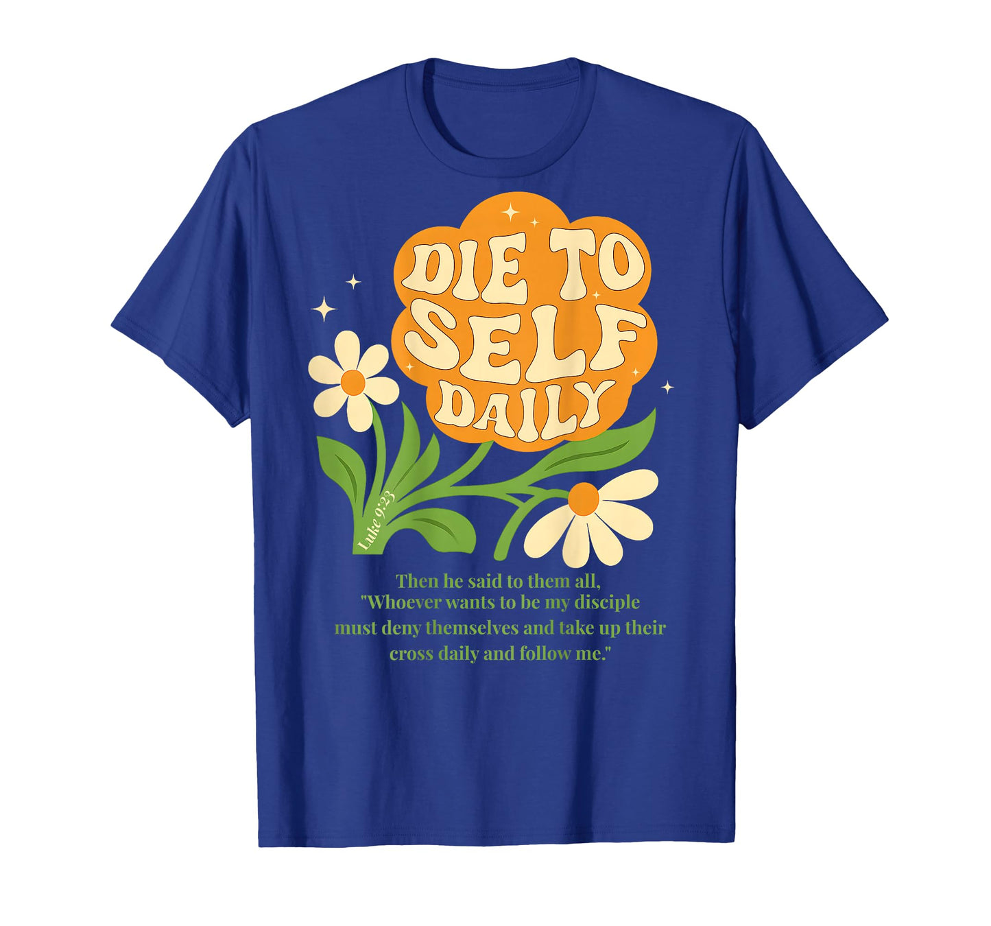 (ON Back) Luke 9 23 Bible Verse Boho Christian Flower Retro T-Shirt