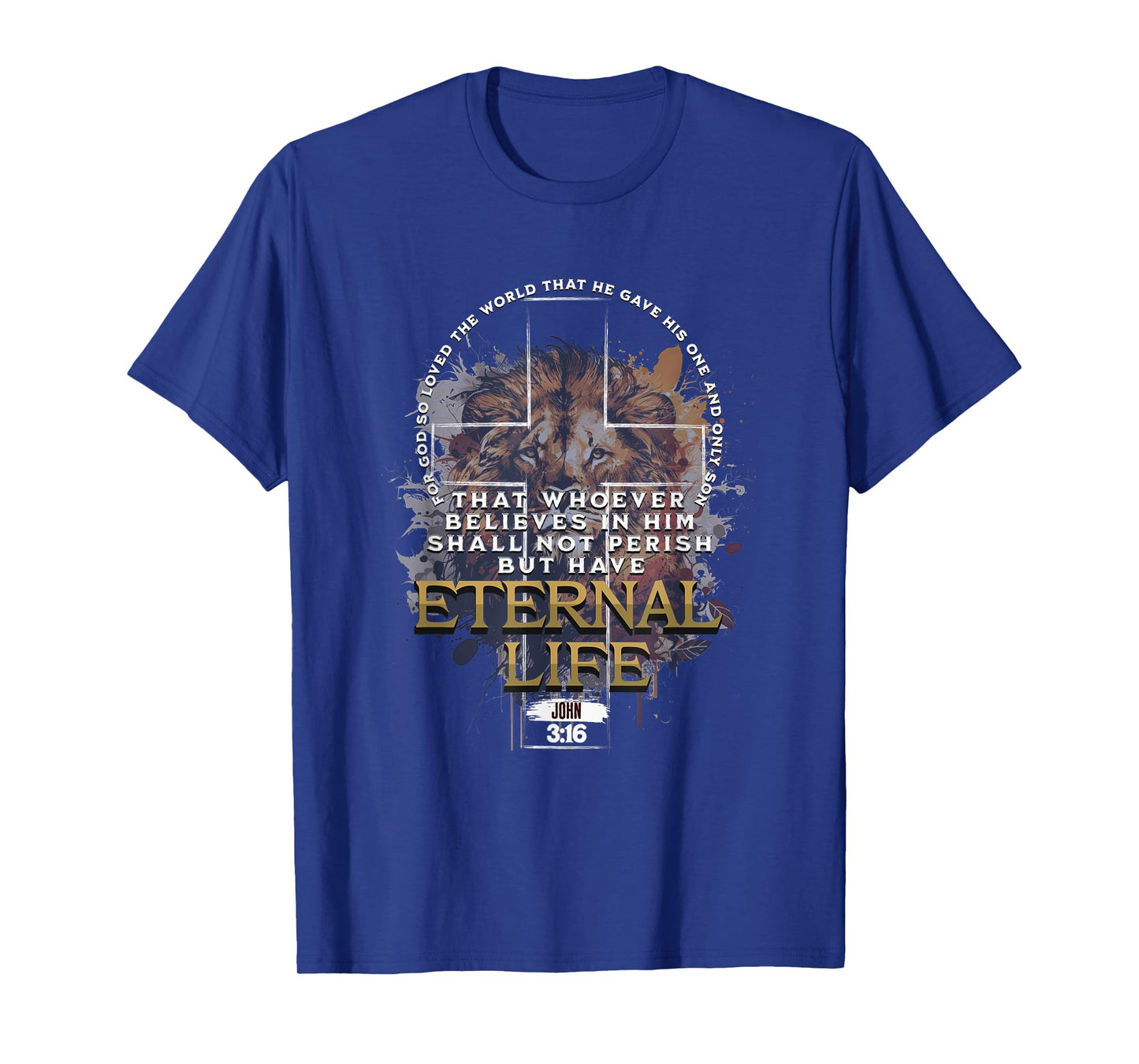 John 3:16 Christian Cross Bible Jesus Lion Eternal Life T-Shirt