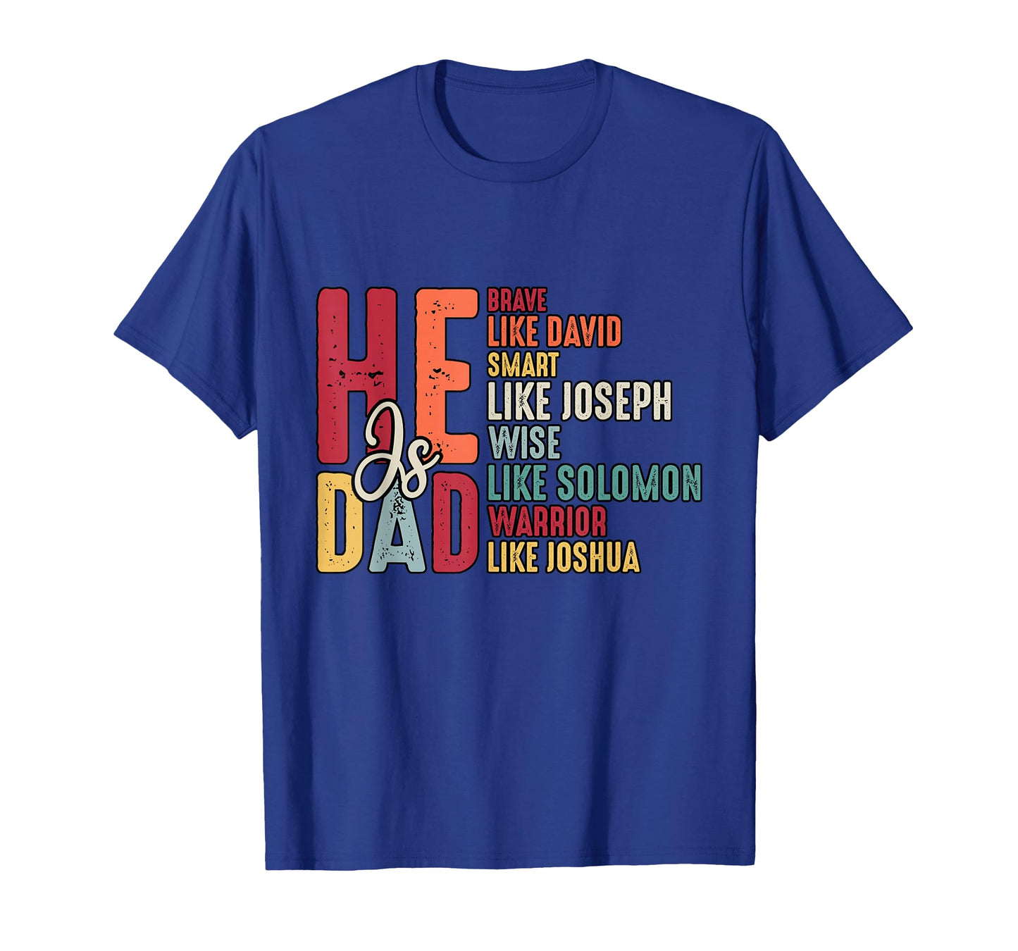 He is Dad Brave Like David Christian Dad - Faith Fathers Day T-Shirt