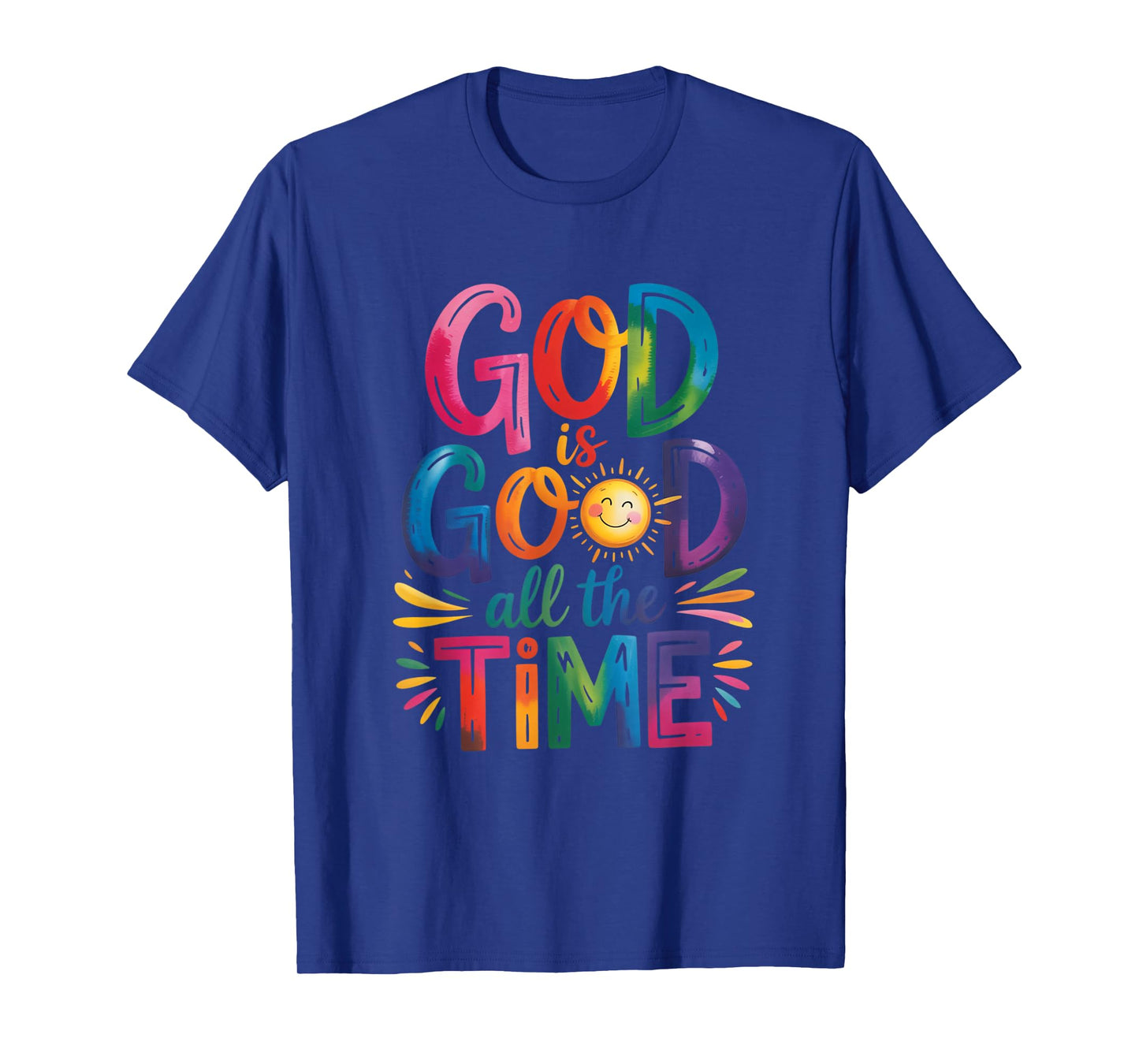 God is Good All The Time Jesus Christ Christian Gift T-Shirt