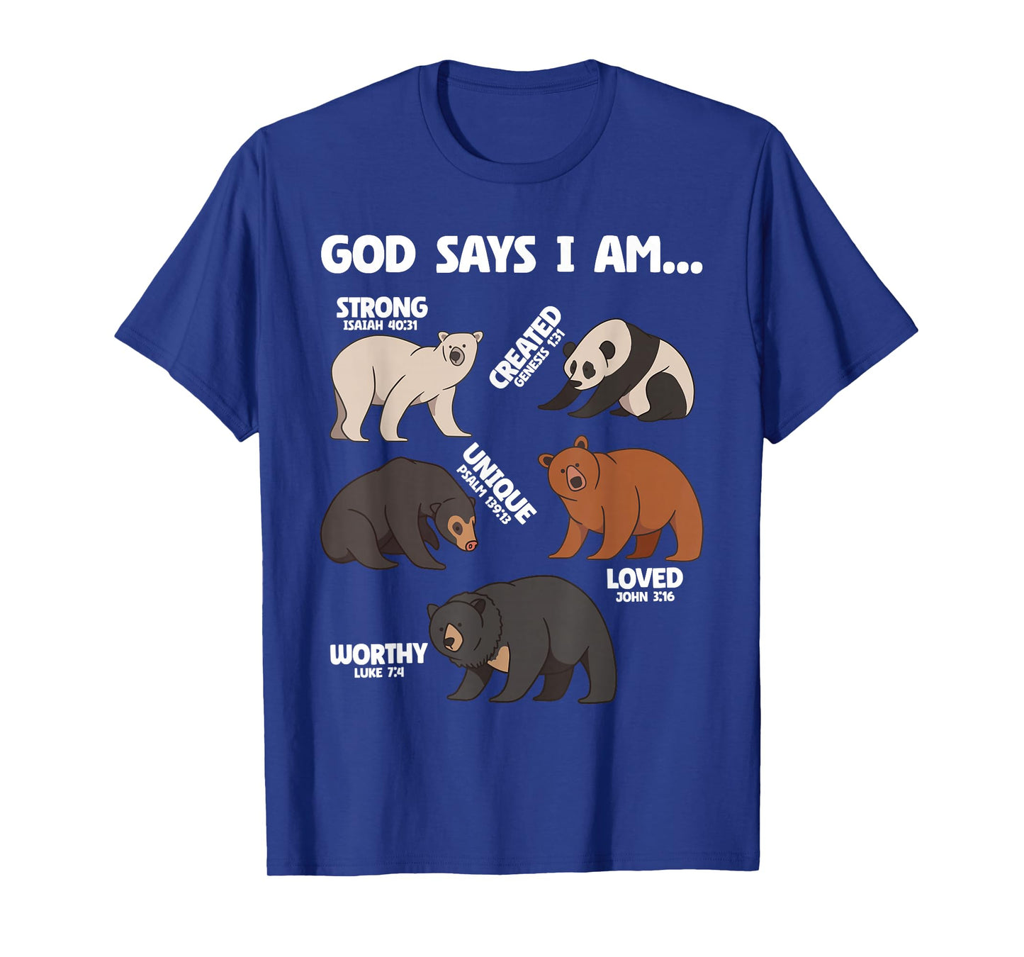 God Says I Am Bears Lover Men Women Christian T-Shirt