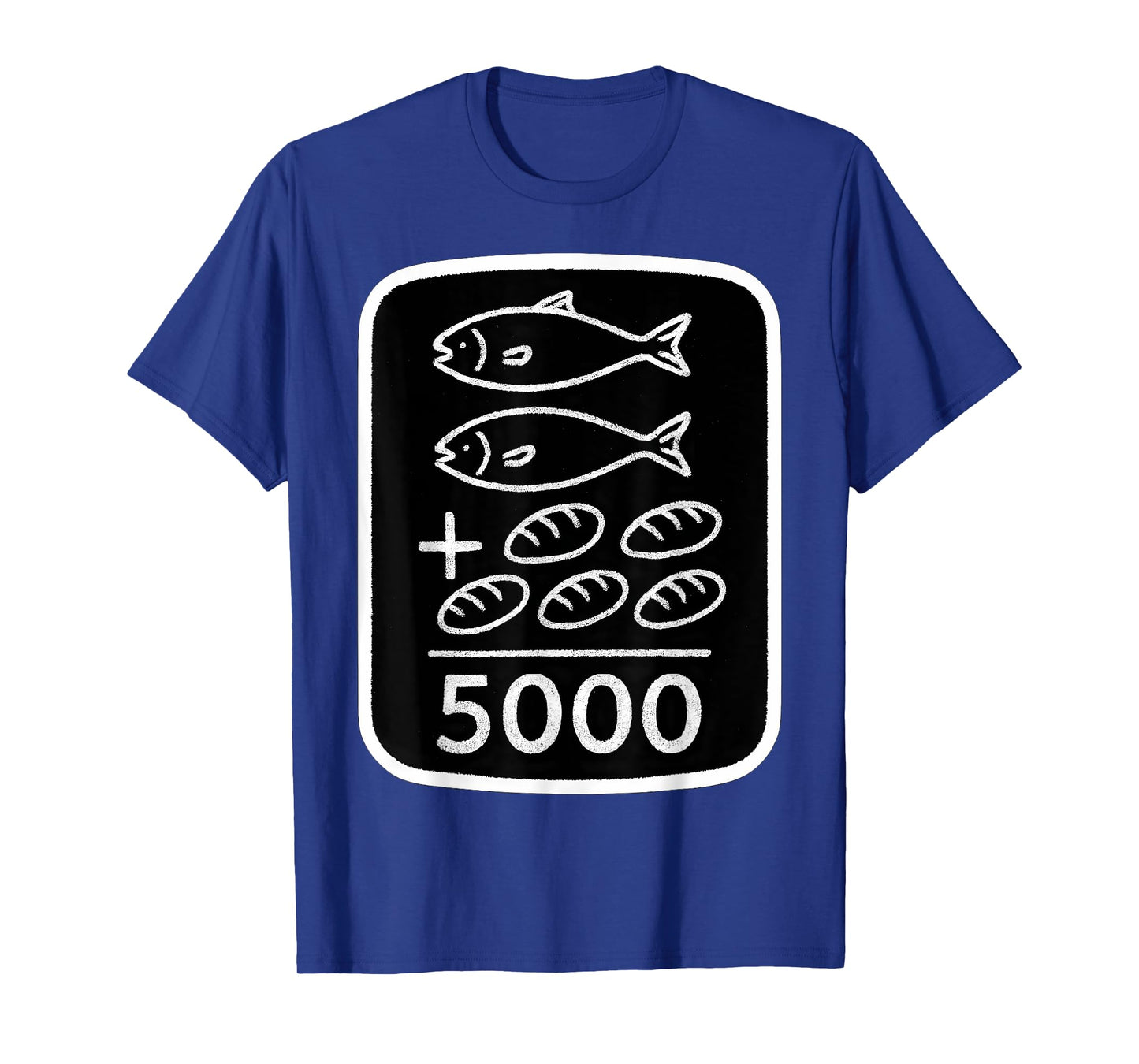 2 Fish 5 Breads Jesus Feeds 5000 Christian Bible Verse Quote T-Shirt