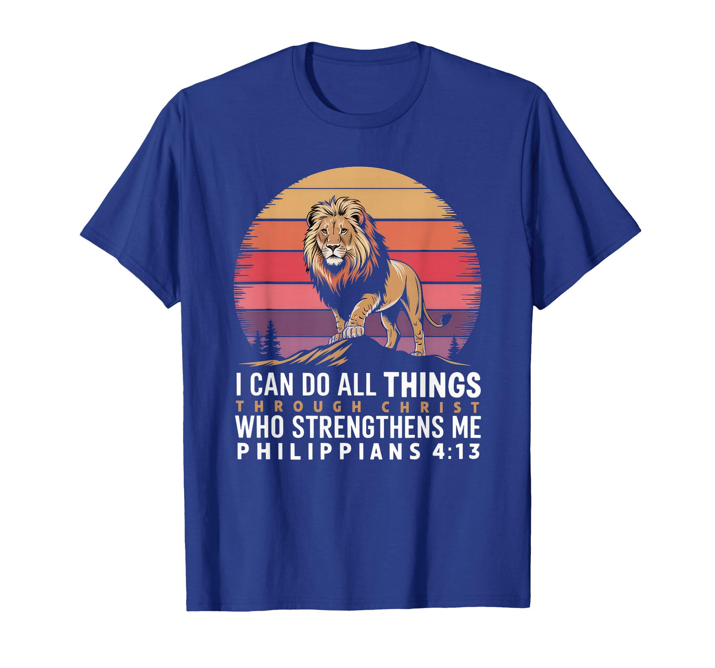 Christian Tshirt Philippians 4:13 Religious Lion Strengthens T-Shirt