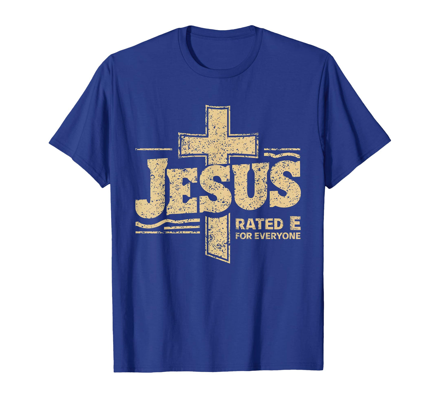 Jesus β E Rated for Everyone Christian Faith Based T-Shirt