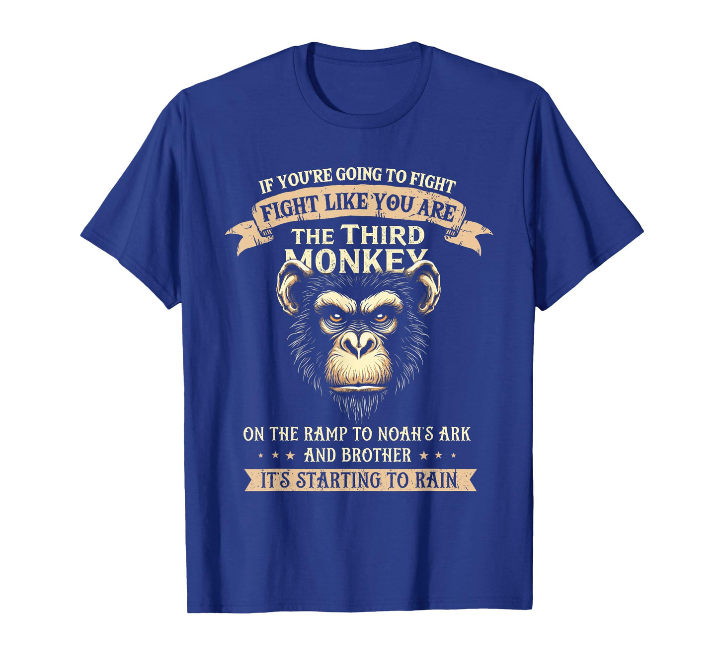 Fight Like The Third Monkey - Funny Monkey T-Shirt