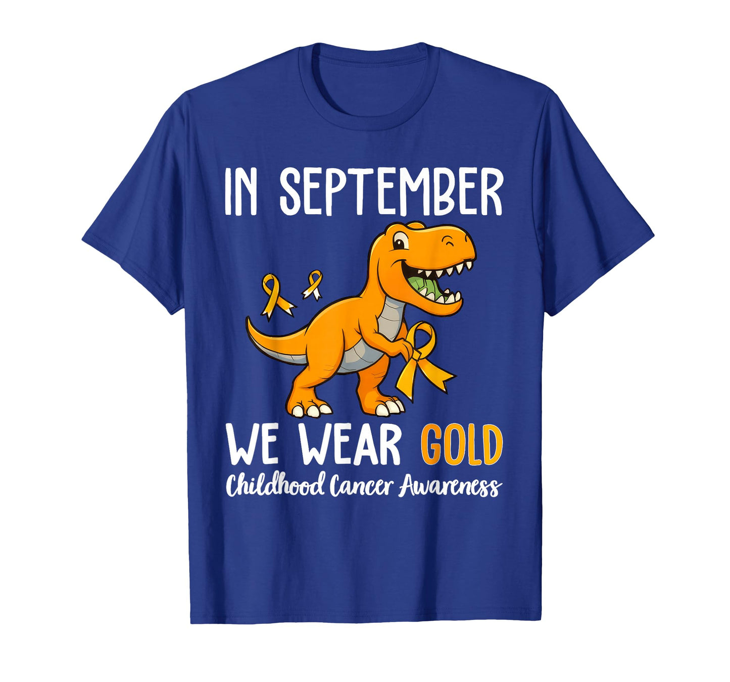 in September We Wear Gold Childhood Cancer Awareness Ribbon T-Shirt
