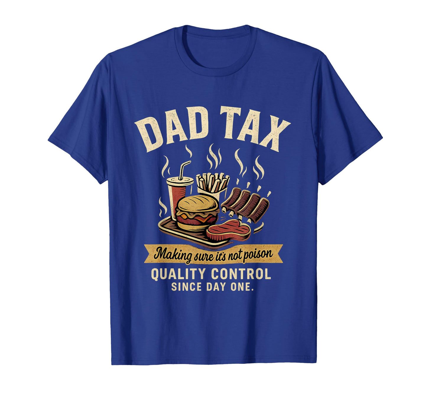 Dad Tax Making Sure It's Not Poison Men Funny Father's Day T-Shirt