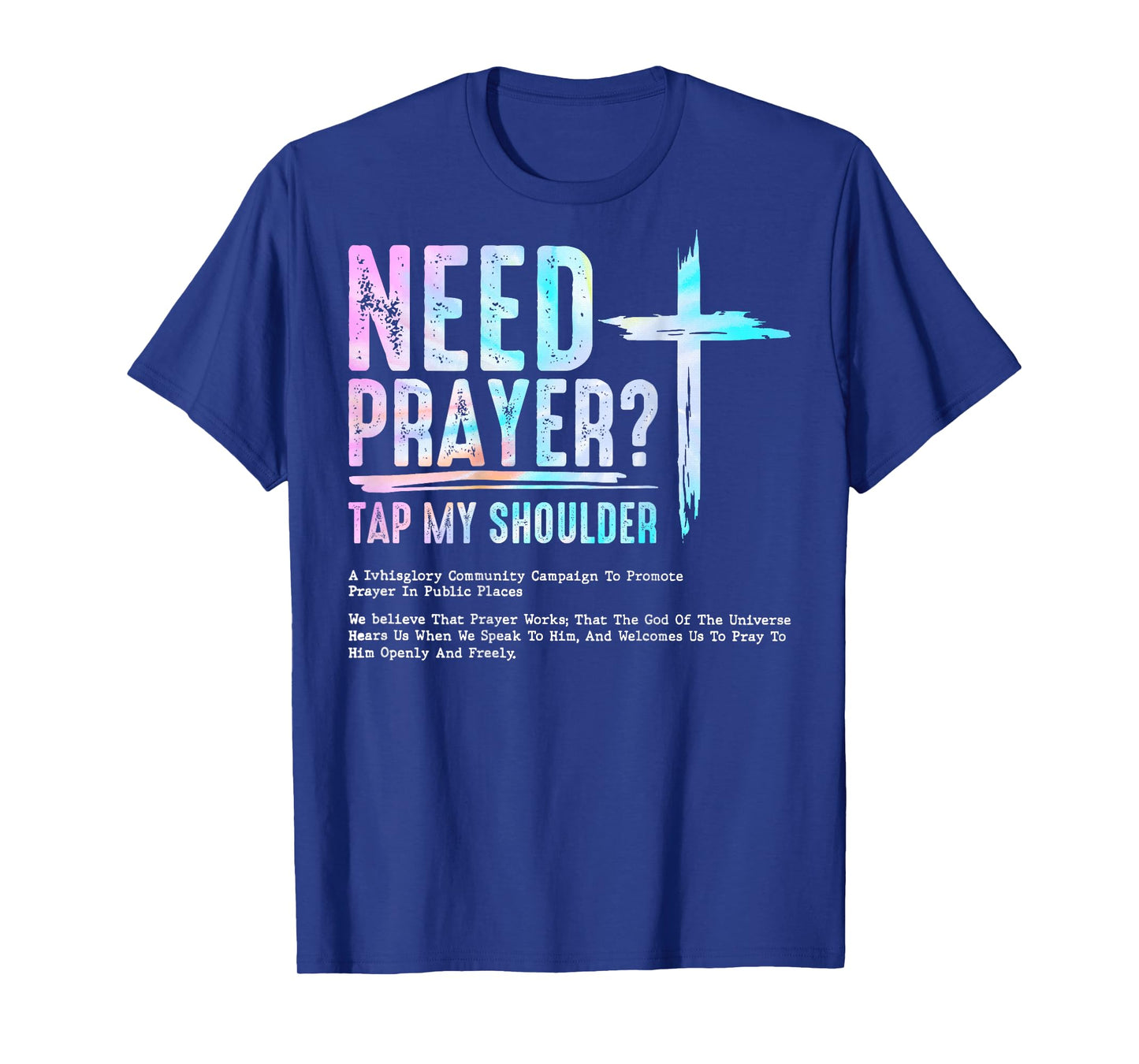 Need Prayer Tap My Shoulder Christian Men Women (On Back) T-Shirt