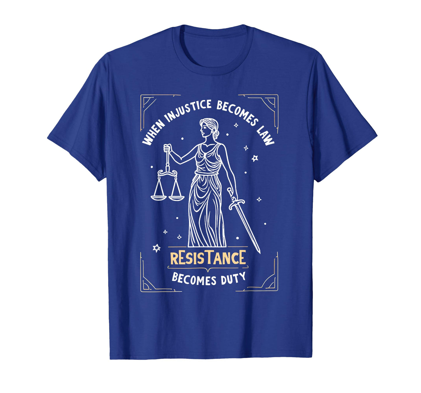 When Injustice Becomes Law Resistance Becomes Duty RBG Quote T-Shirt