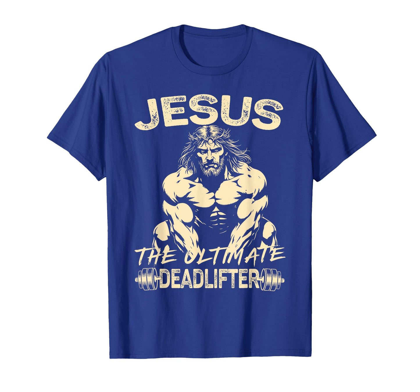 Jesus The Ultimate Deadlifter Christian Gym Pump Cover T-Shirt