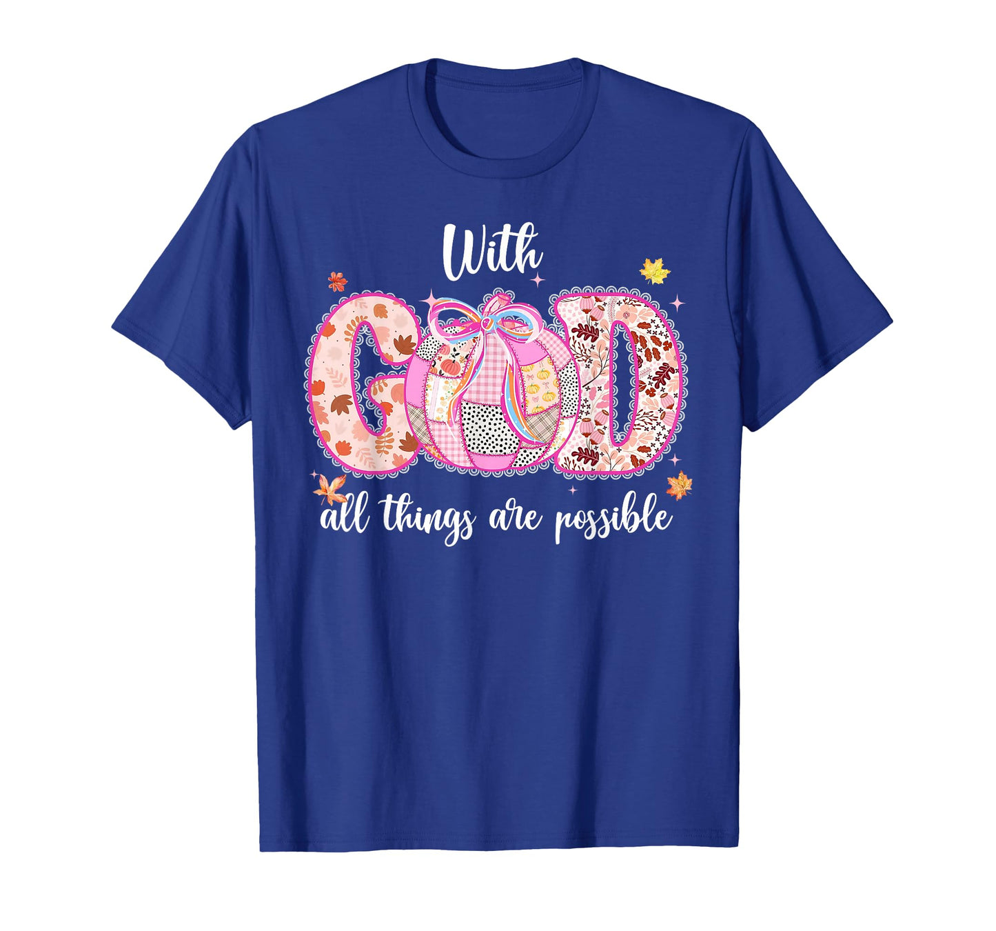 with God All Things are Possible Fall Pumpkin Spice Women T-Shirt