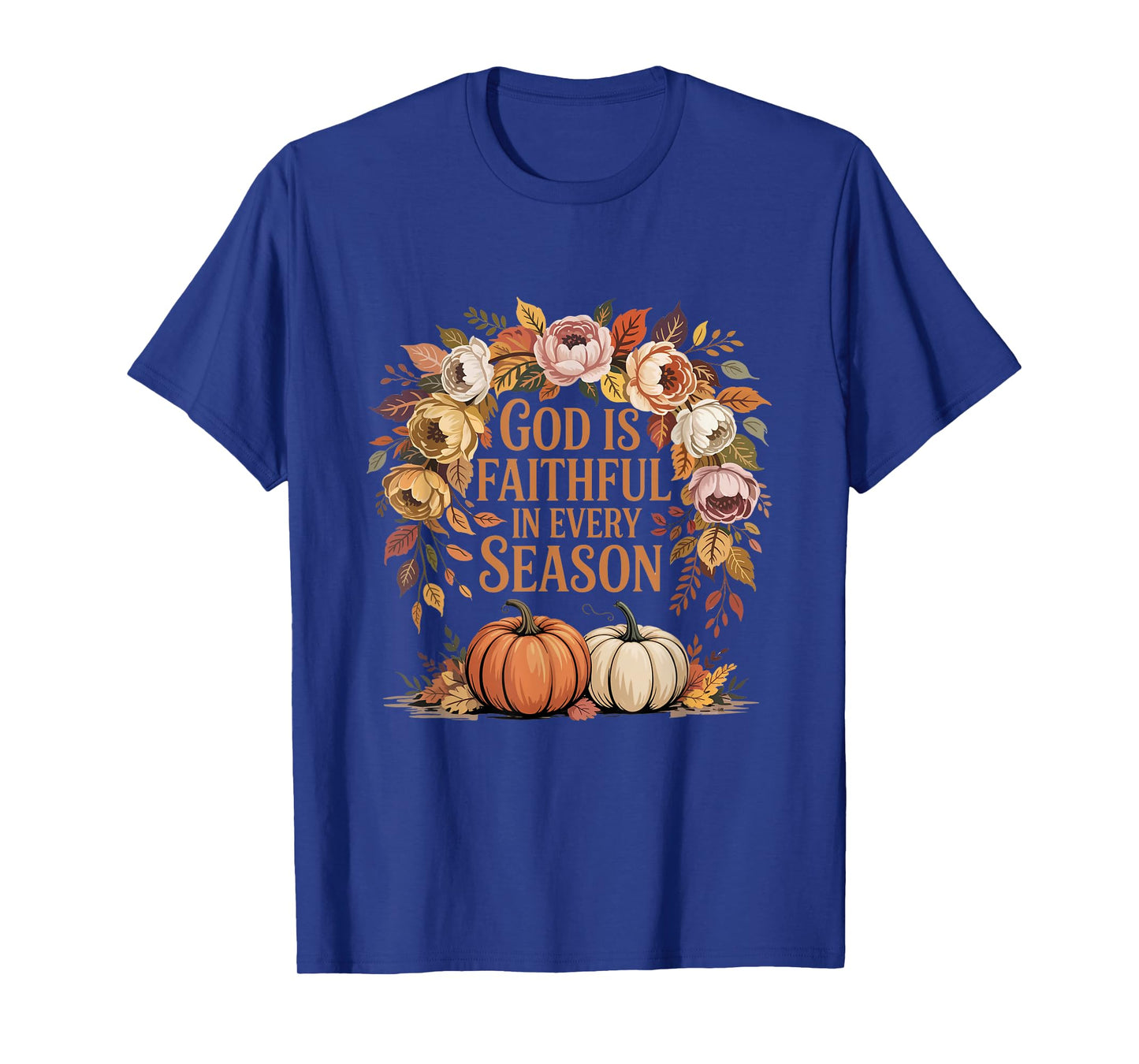 God Faithful in Every Season Autumn Vibes Design T-Shirt