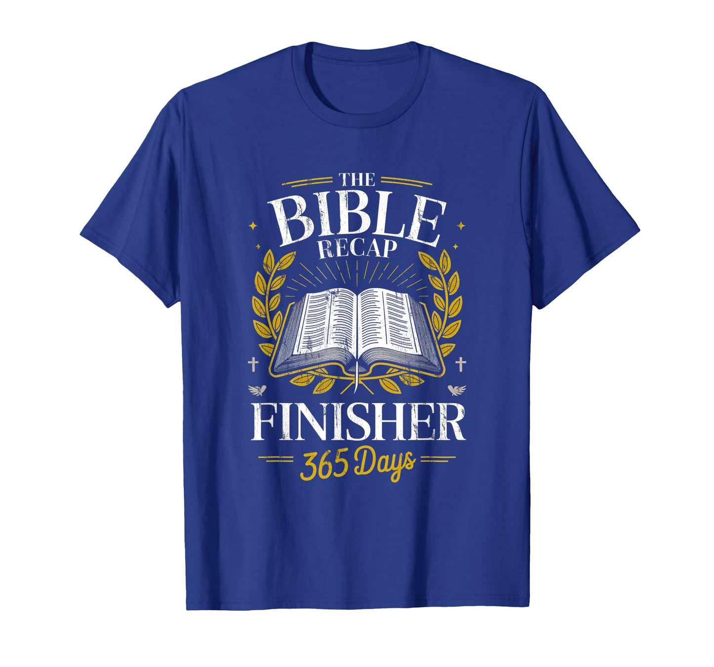 The Bible Recap Finisher 365 Days Spiritual Study Christian T-Shirt