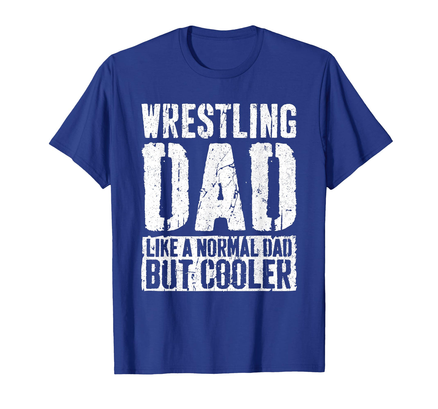 Wrestling Dad Shirt Men Fathers Day Wrestling Dad T-Shirt