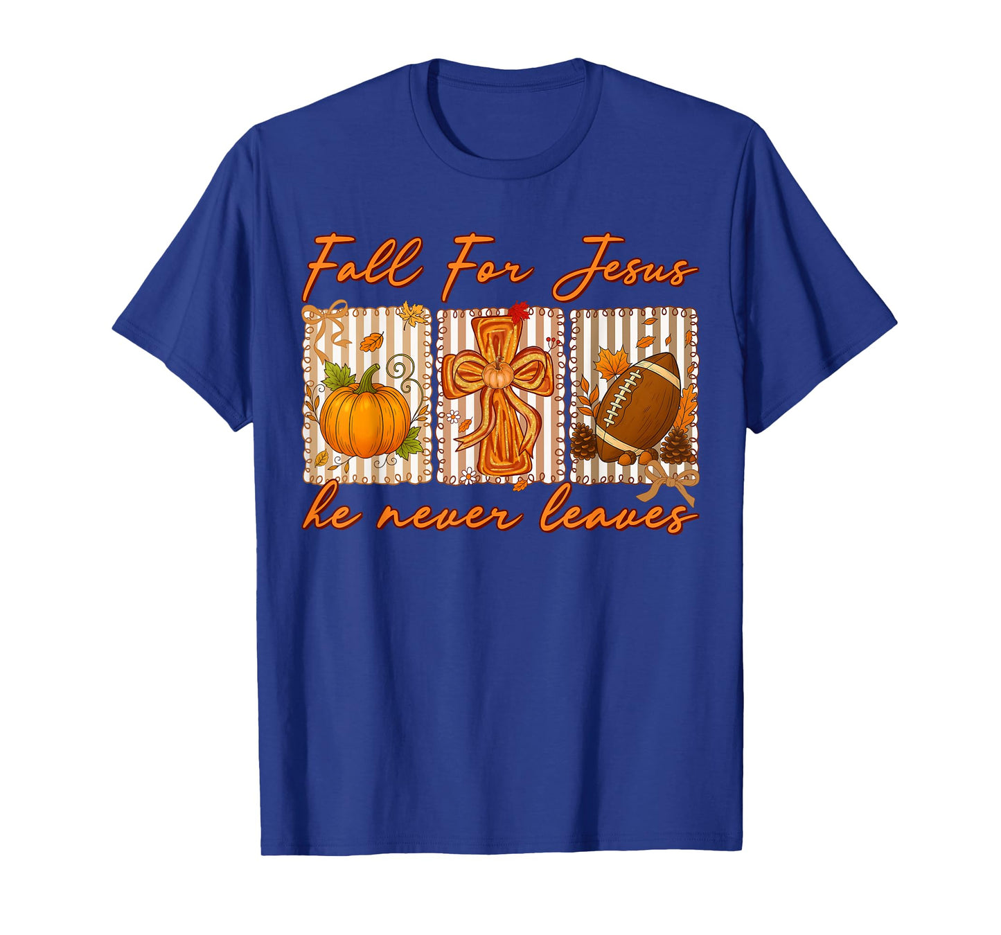 Fall for Jesus He Never Leaves Autumn Christian Pumpkin T-Shirt