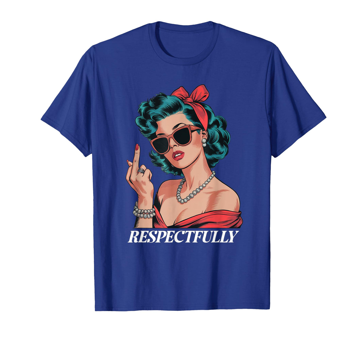 Retro Vintage Pin-Up Girl Respectfully T-Shirt
