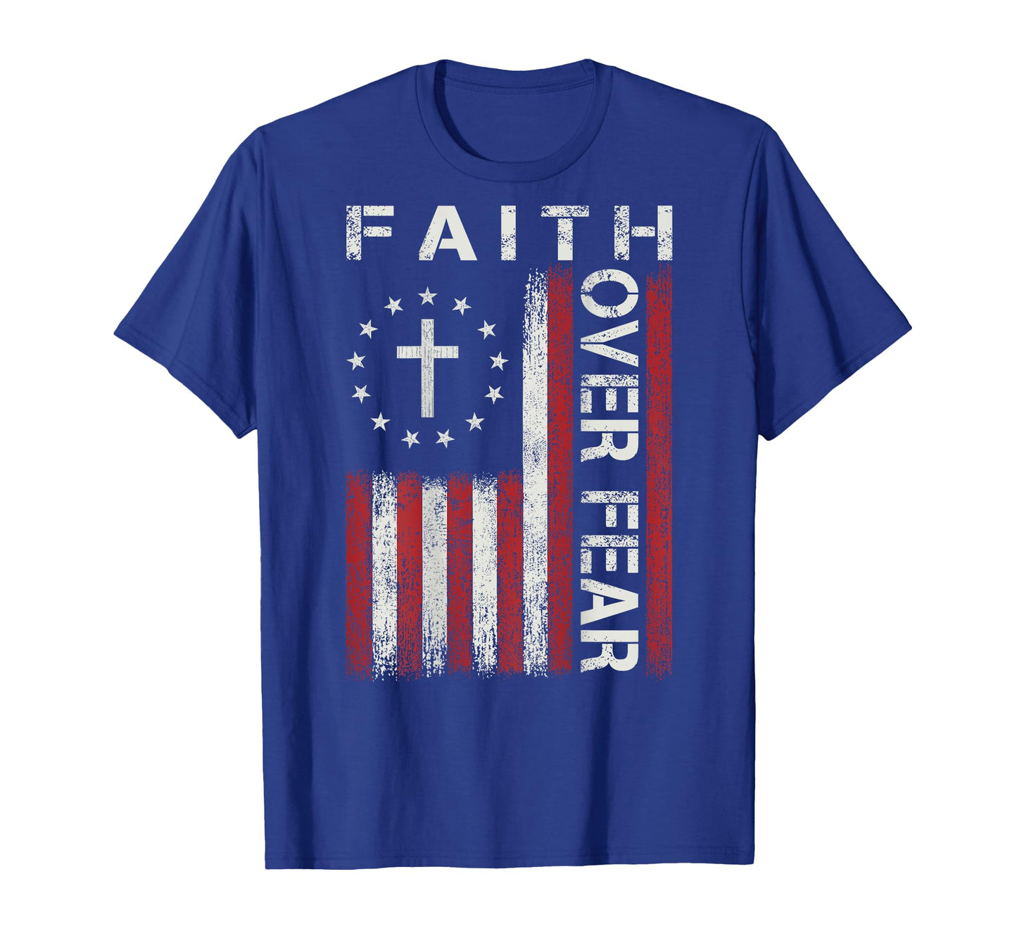 Faith Over Fear Jesus Christian Bible Cross Flag Religious T-Shirt