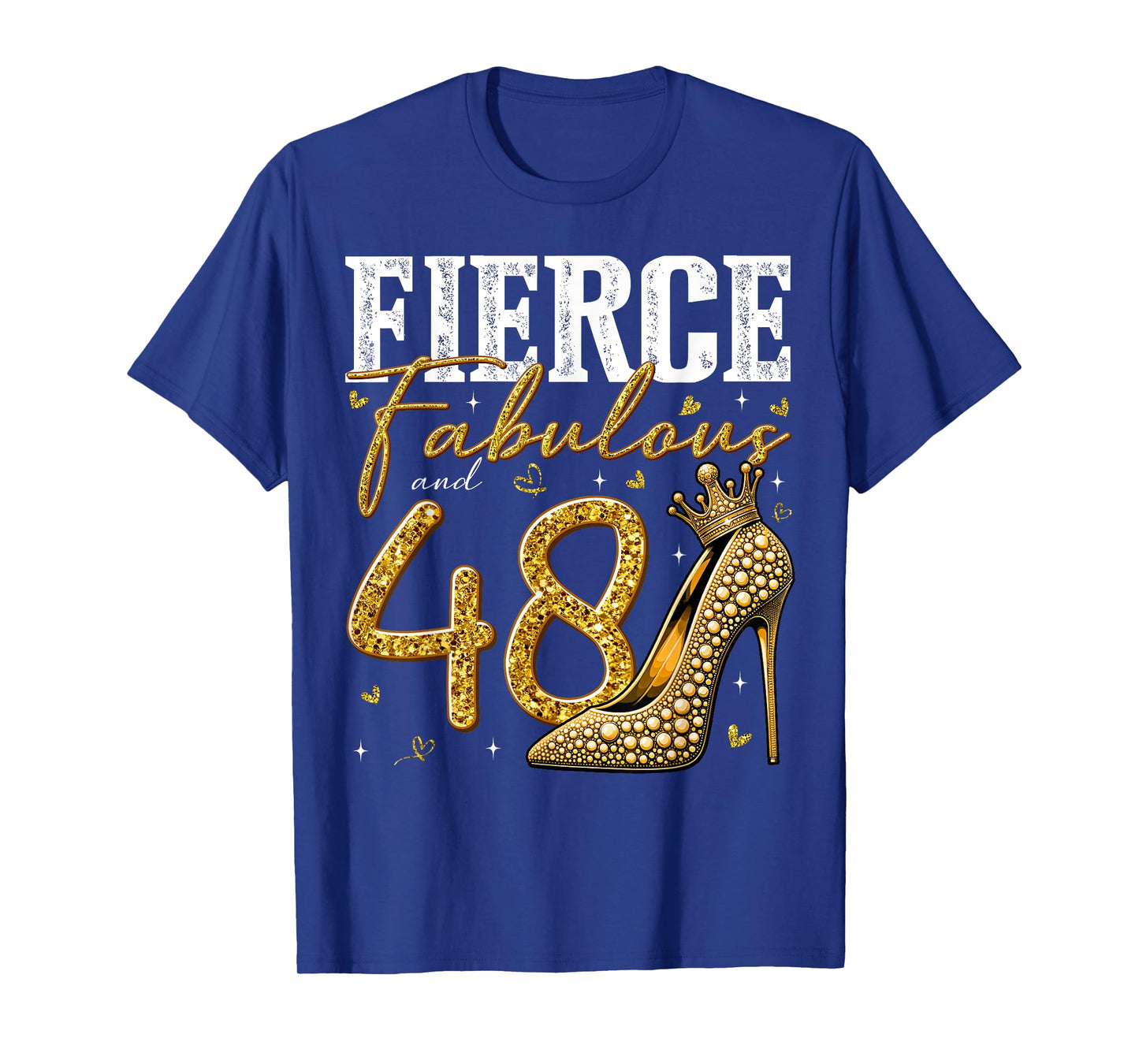 48th Birthday Fierce Fabulous and 48 Year Old Gifts Heels T-Shirt