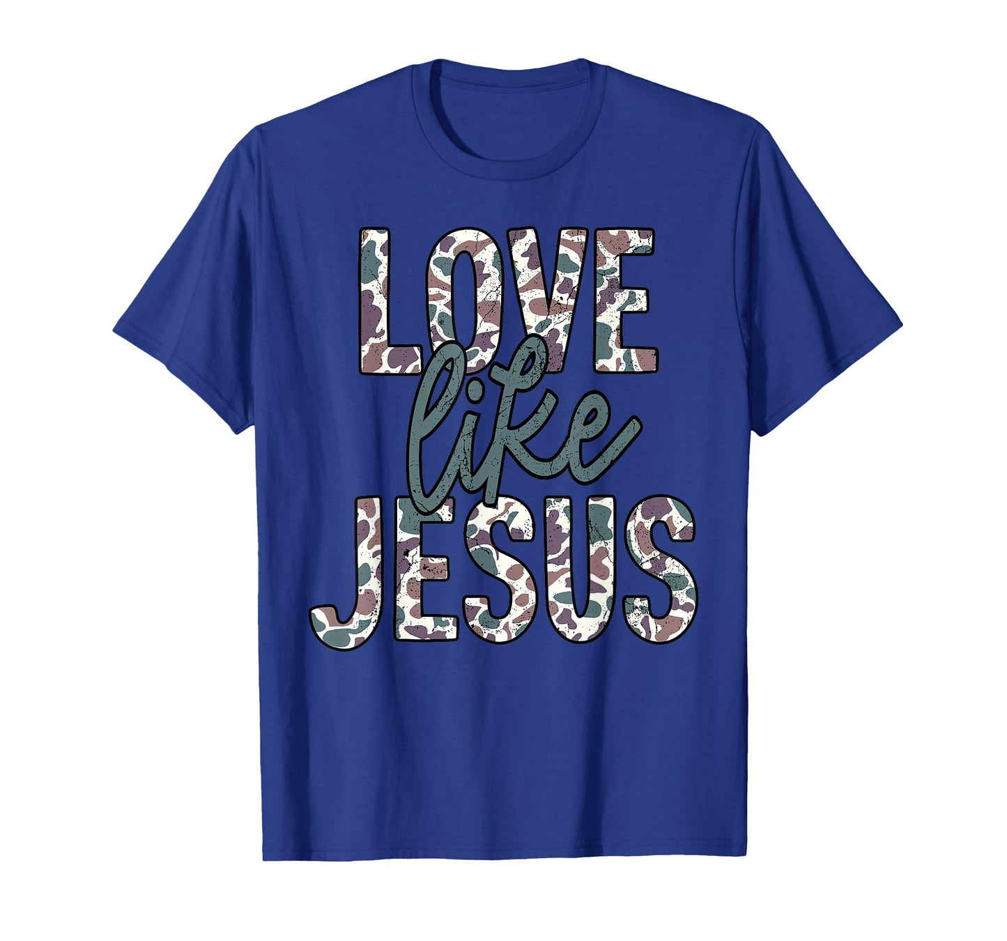 Love Like Jesus Camo Faith Camouflage Christian Religious T-Shirt