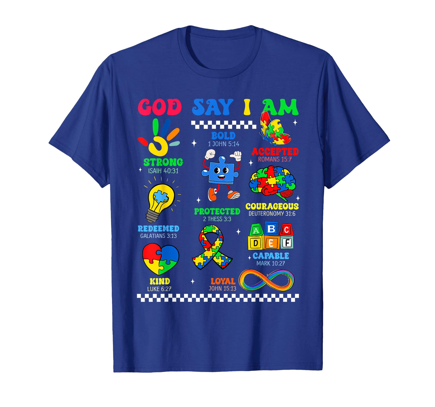 God Says I Am Be Kind Autism Awareness Shirts Women Men Kids T-Shirt