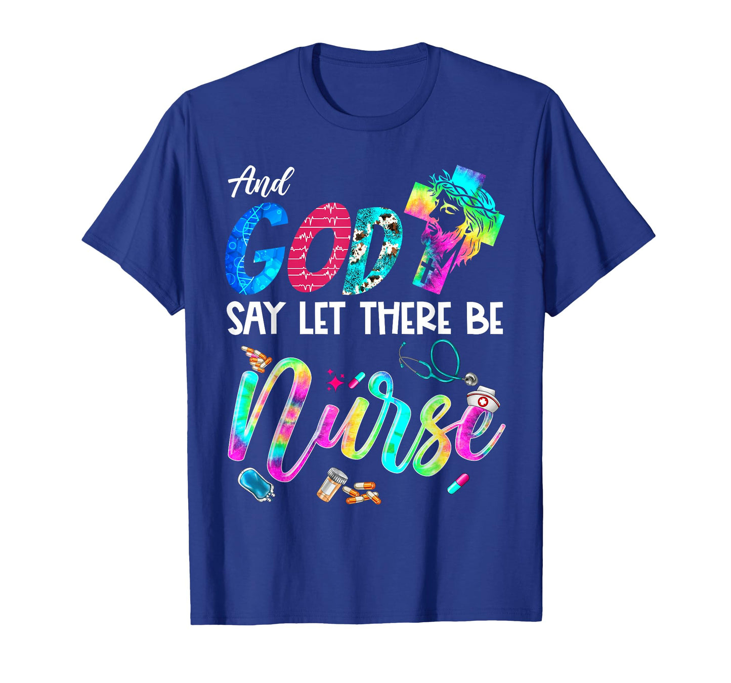 And God Said Let There Be Nurse Christian Rainbow Nurse T-Shirt