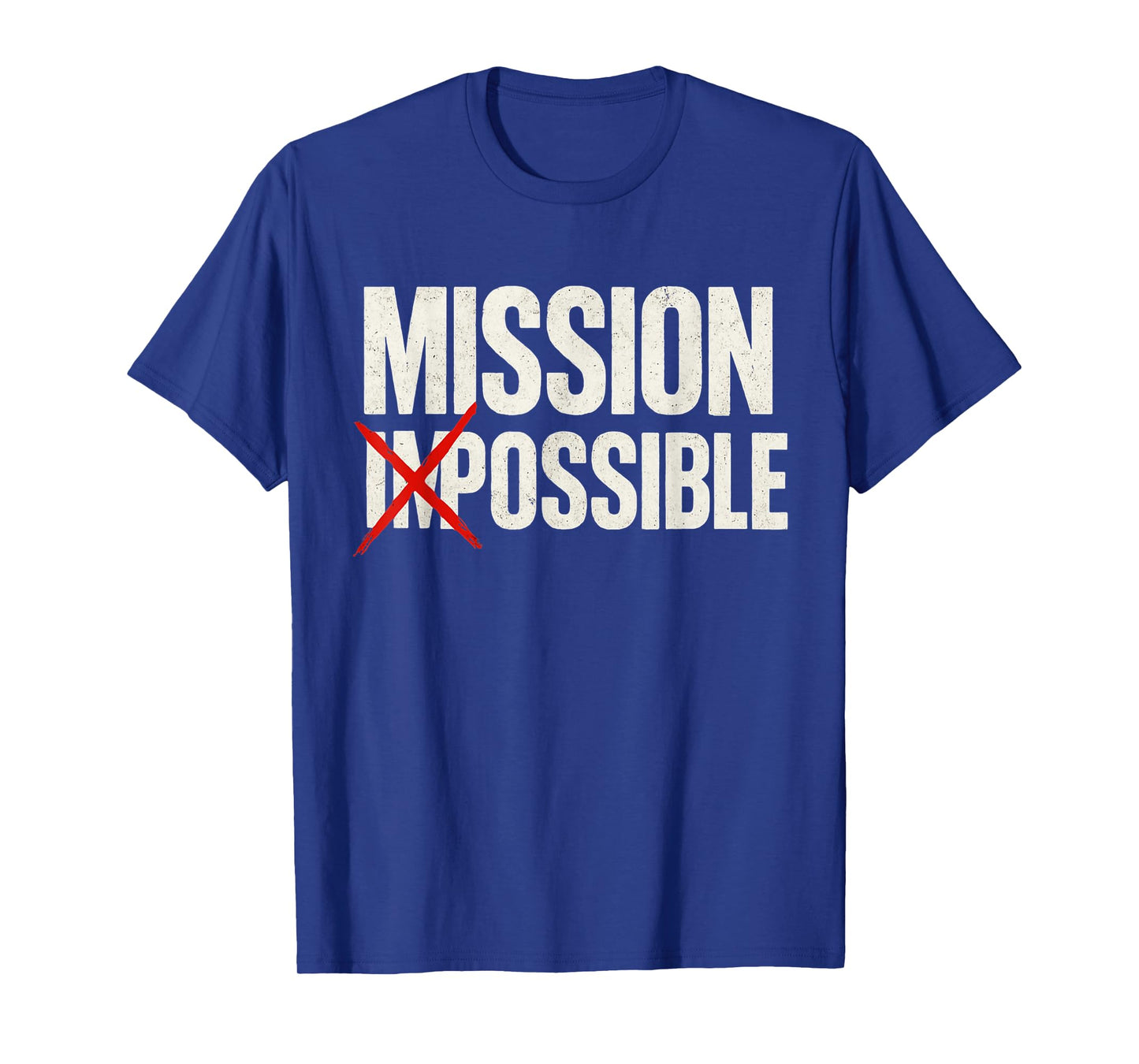 Mission Possible Motivational Inspirational School T-Shirt