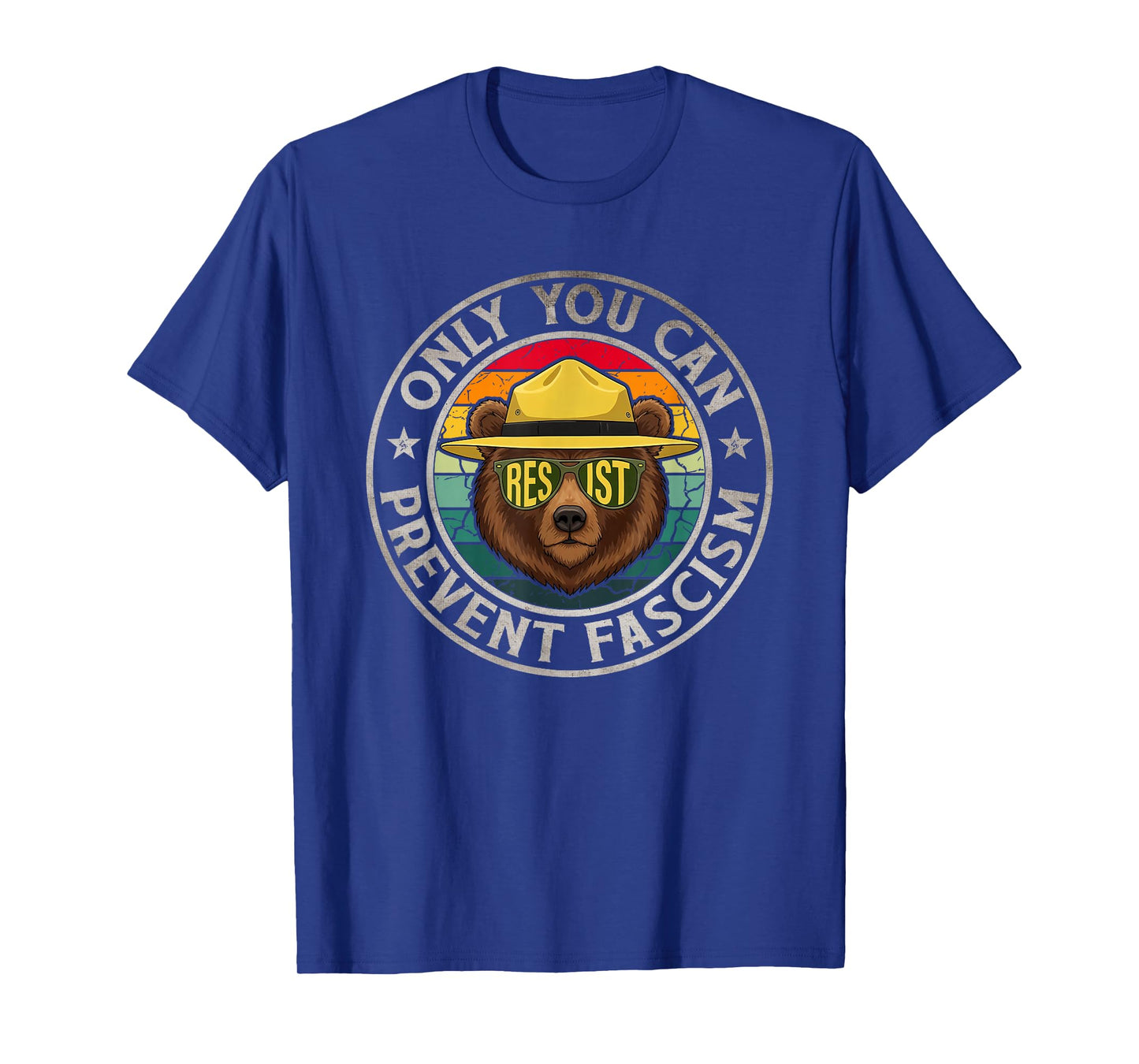 Only You Can Prevent Fascism Bear Resist National Parks T-Shirt