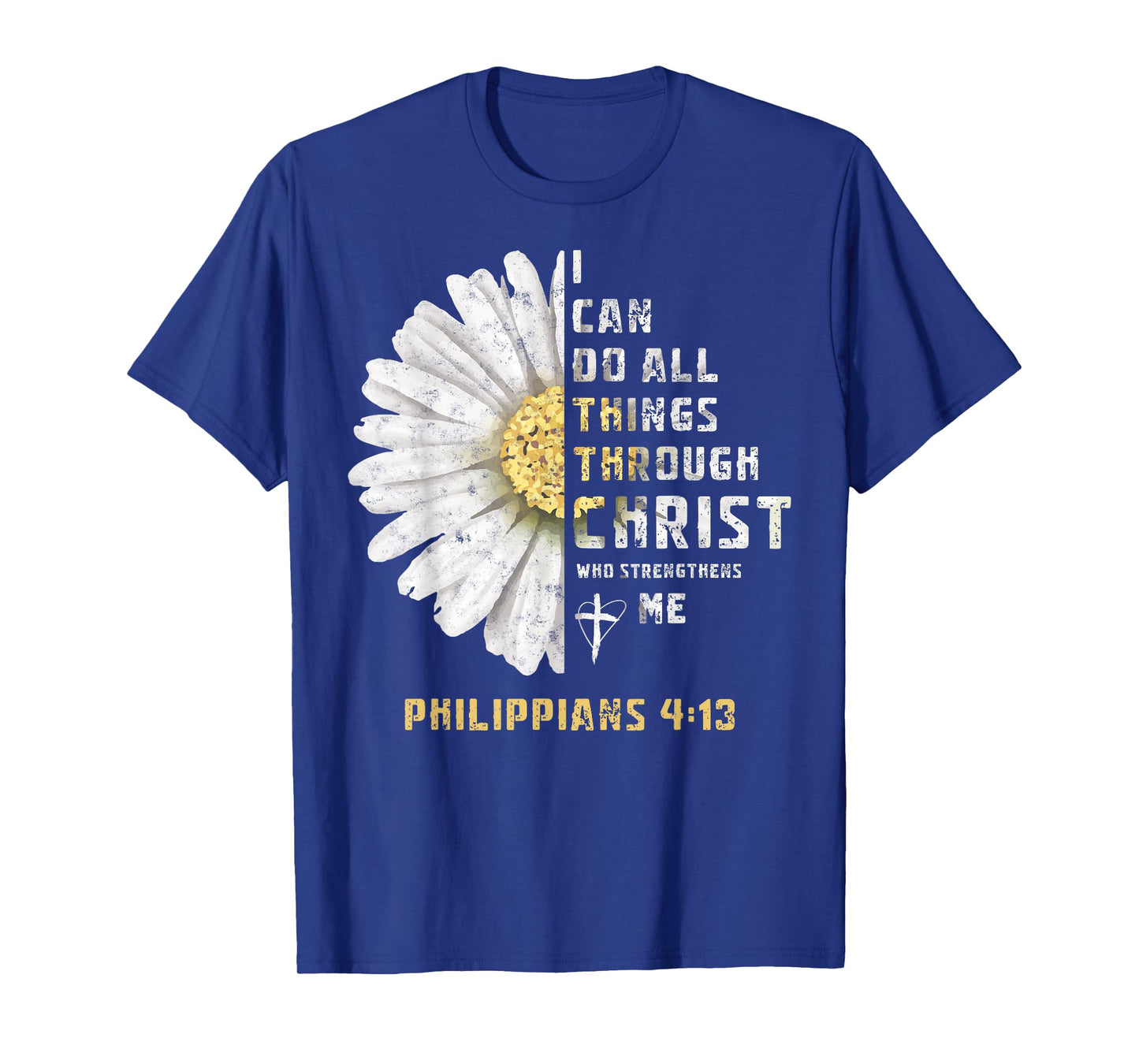 I Can Do All Things Through Christ Christian Tee Bible Lover T-Shirt