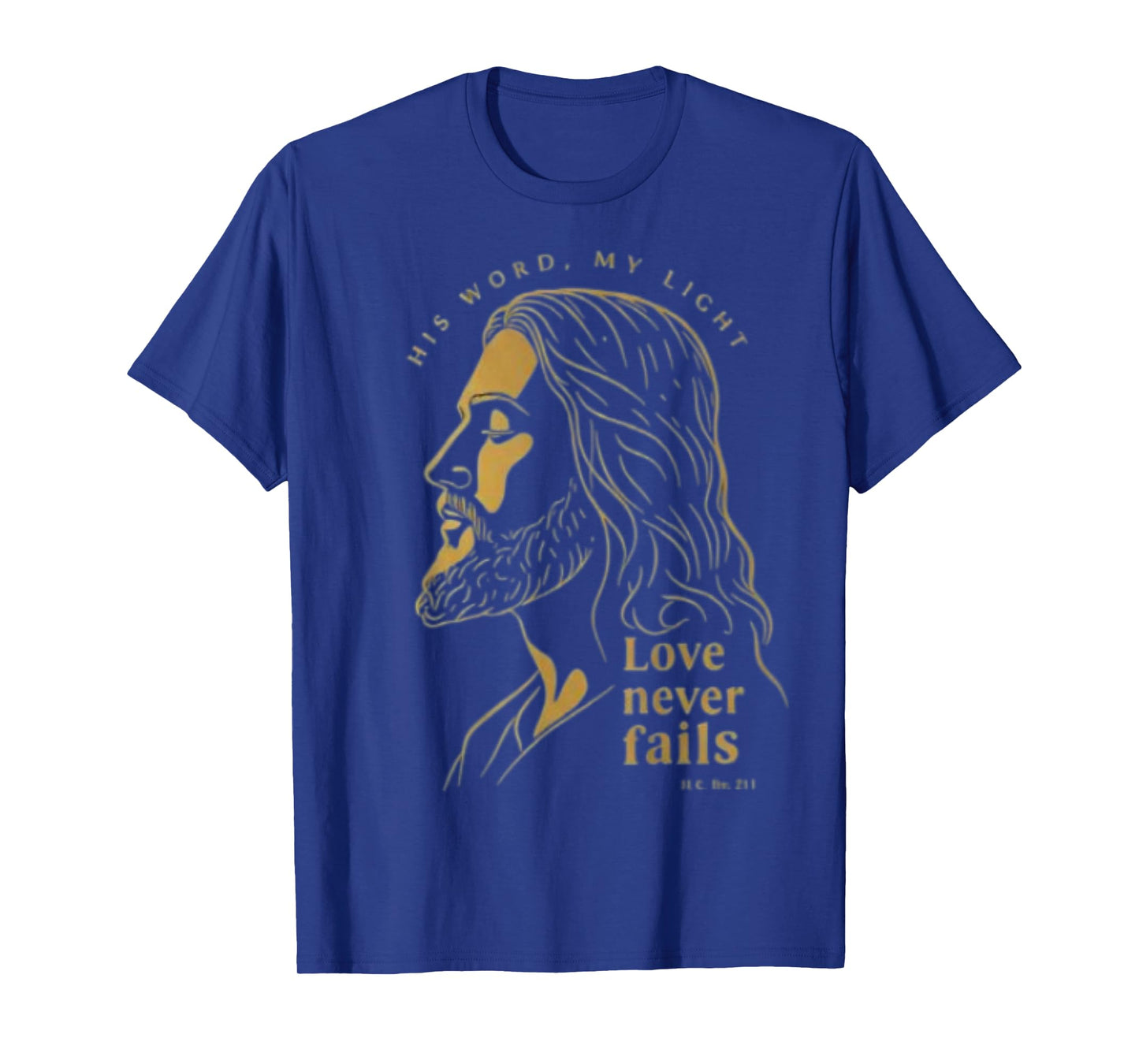His Word My Light Tee, Love Never Fails Christian Apparel T-Shirt