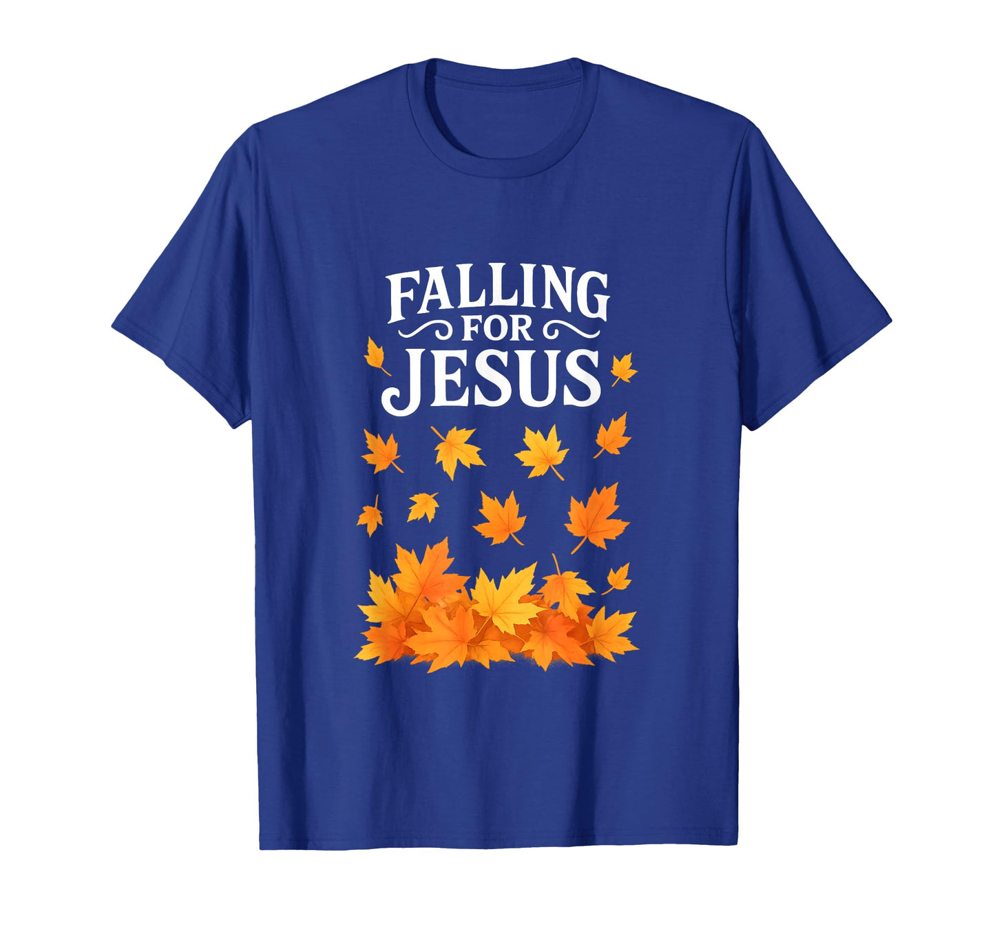 Falling for Jesus Christian Faith Autumn Leaves Thanksgiving T-Shirt