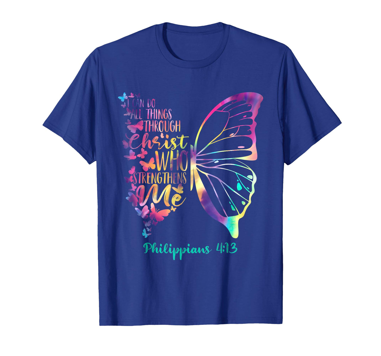 Can Do All Things Through Christ Who Strengthens Me I T-Shirt