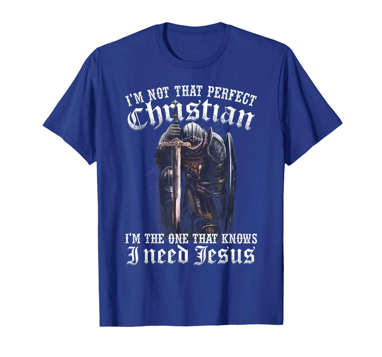 I'm Not That Perfect I Need Jesus Tshirt T-Shirt
