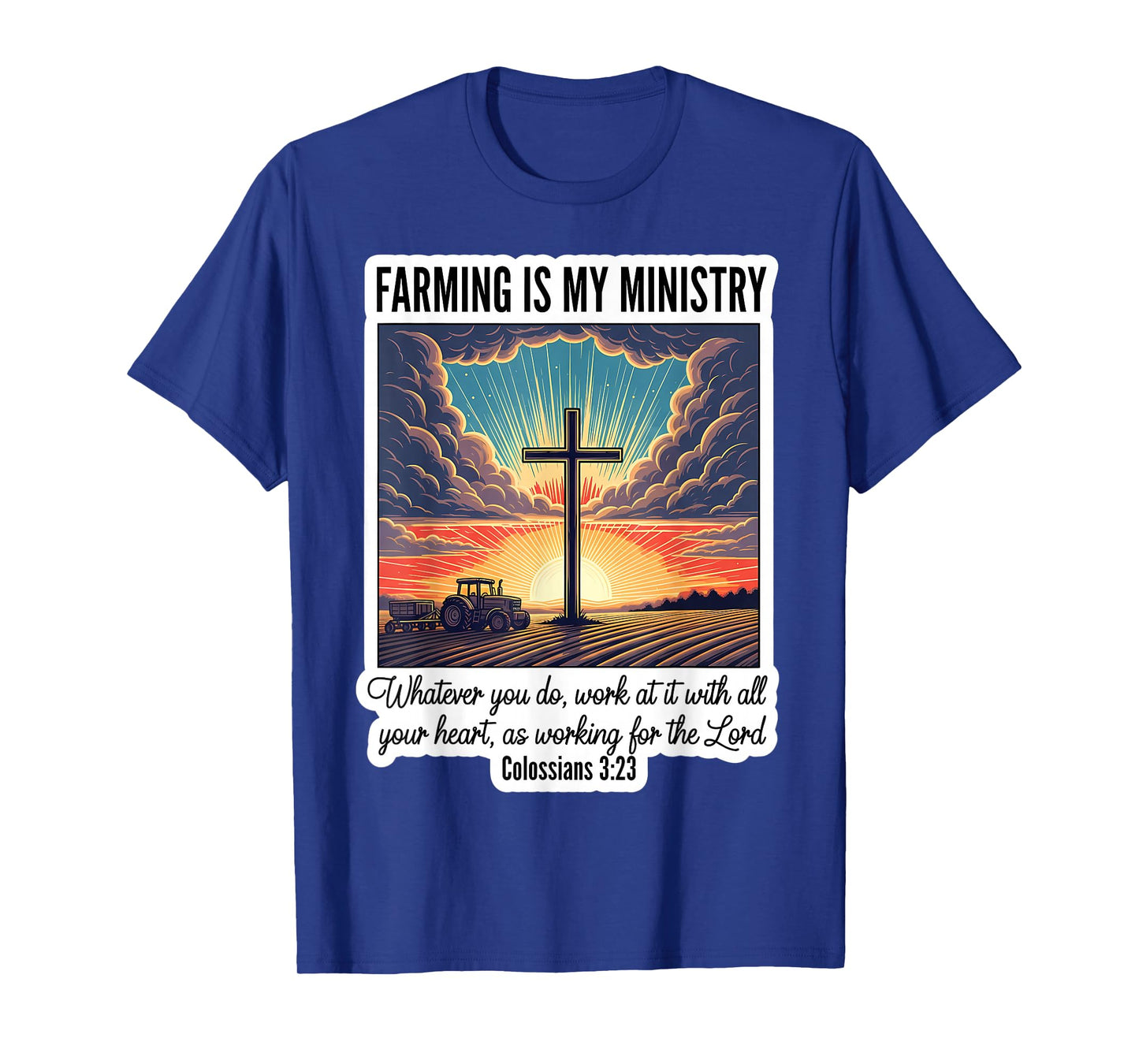 Christian Farmer Farming is My Ministry Lord Jesus Christ T-Shirt