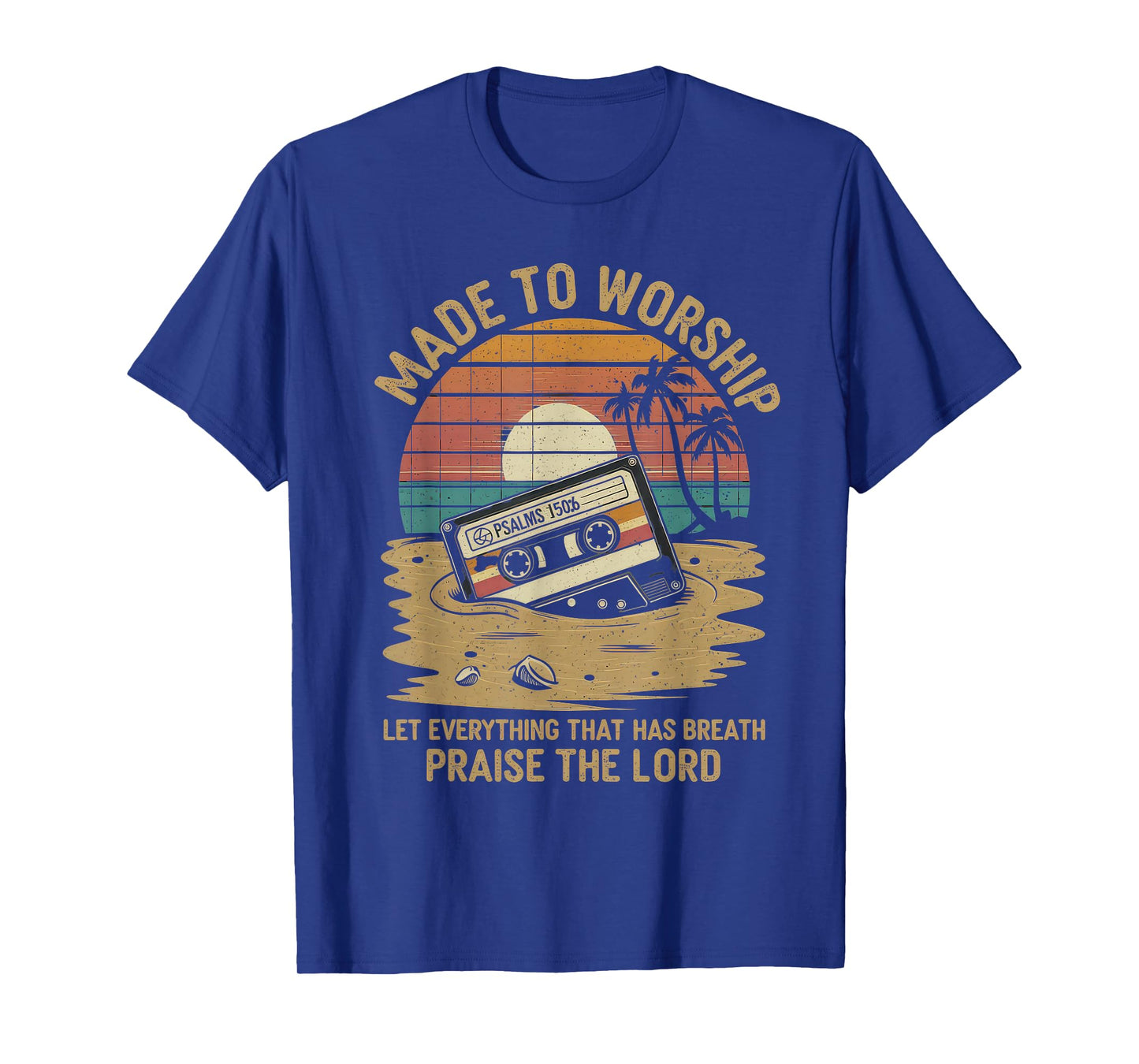 Worship Tshirt Christian Music Retro Cassette Psalms 150:6 T-Shirt