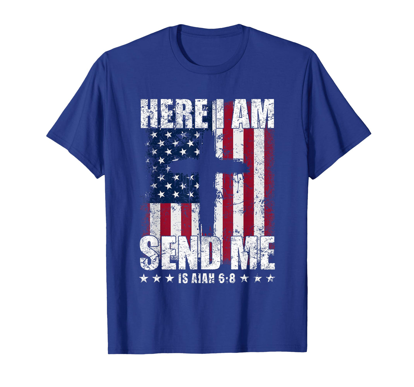 Here I Am Send Me American Flag Cross Isaiah 6:8 Bible Verse T-Shirt