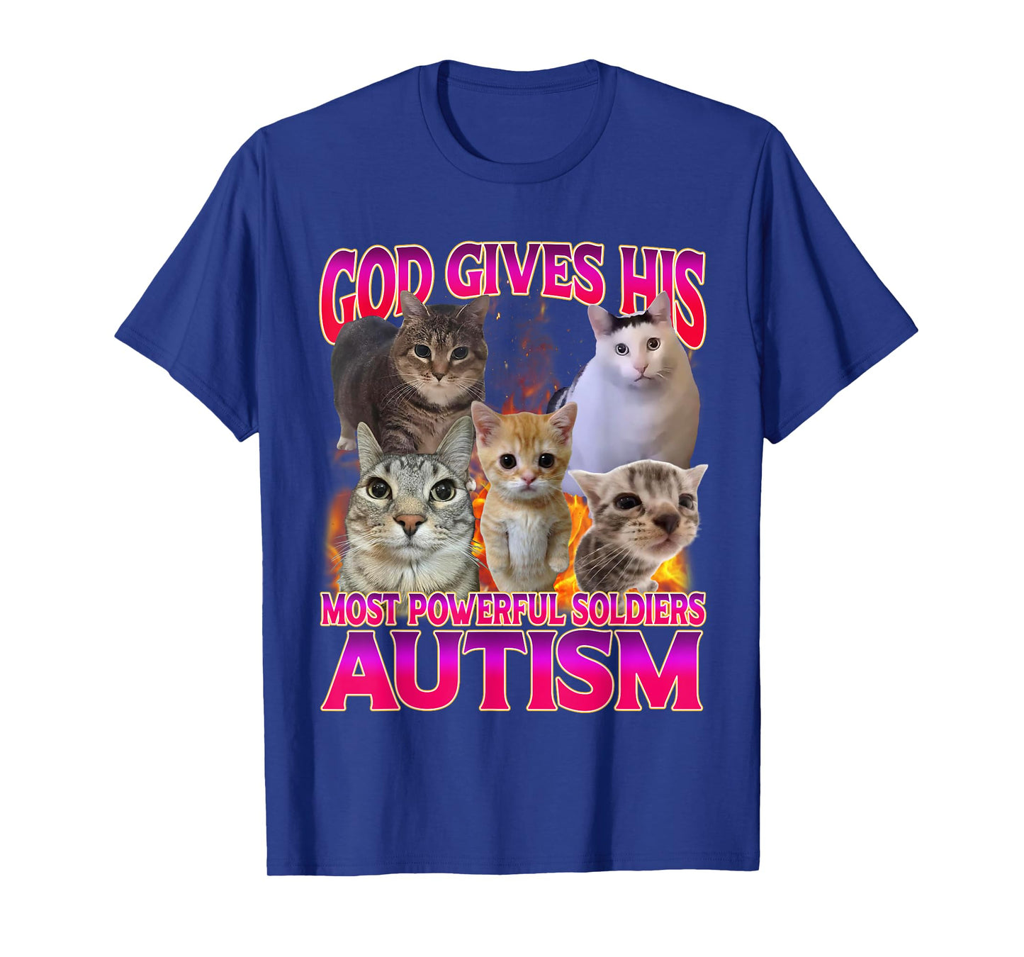 God Gives His Most Powerful Autism Funny Offensive Cat Meme T-Shirt