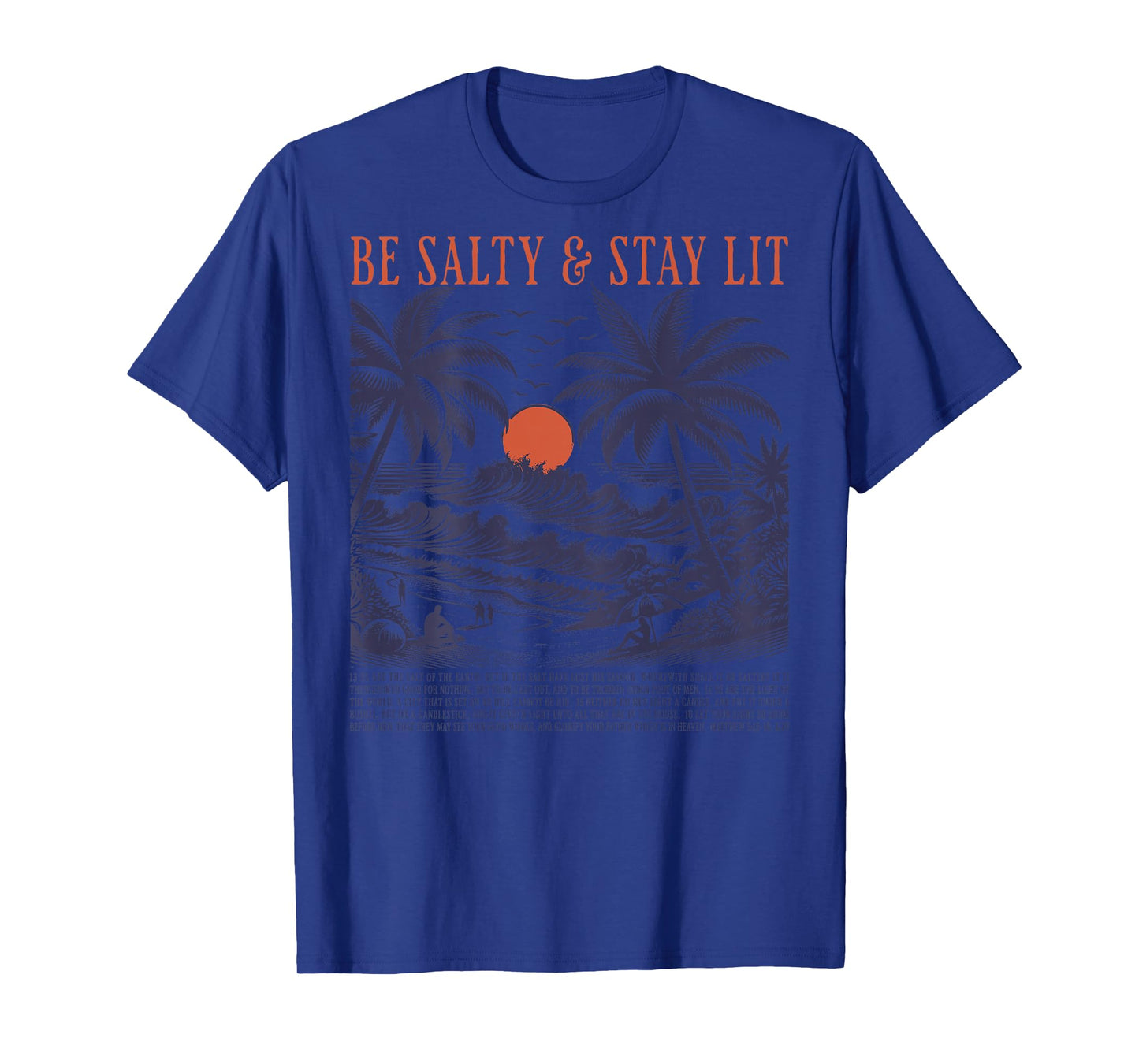 Be Salty Stay Lit T-Shirt