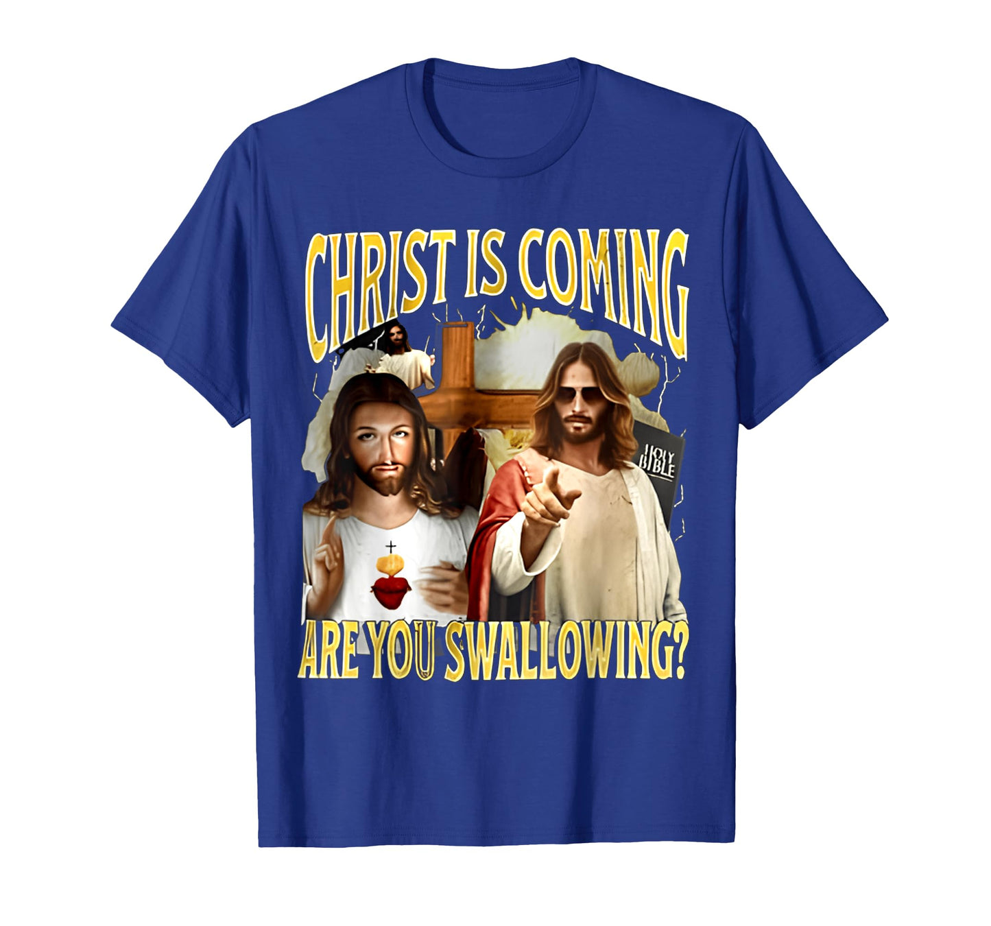 Vintage Christ Is Coming Are You Swallowing T-Shirt