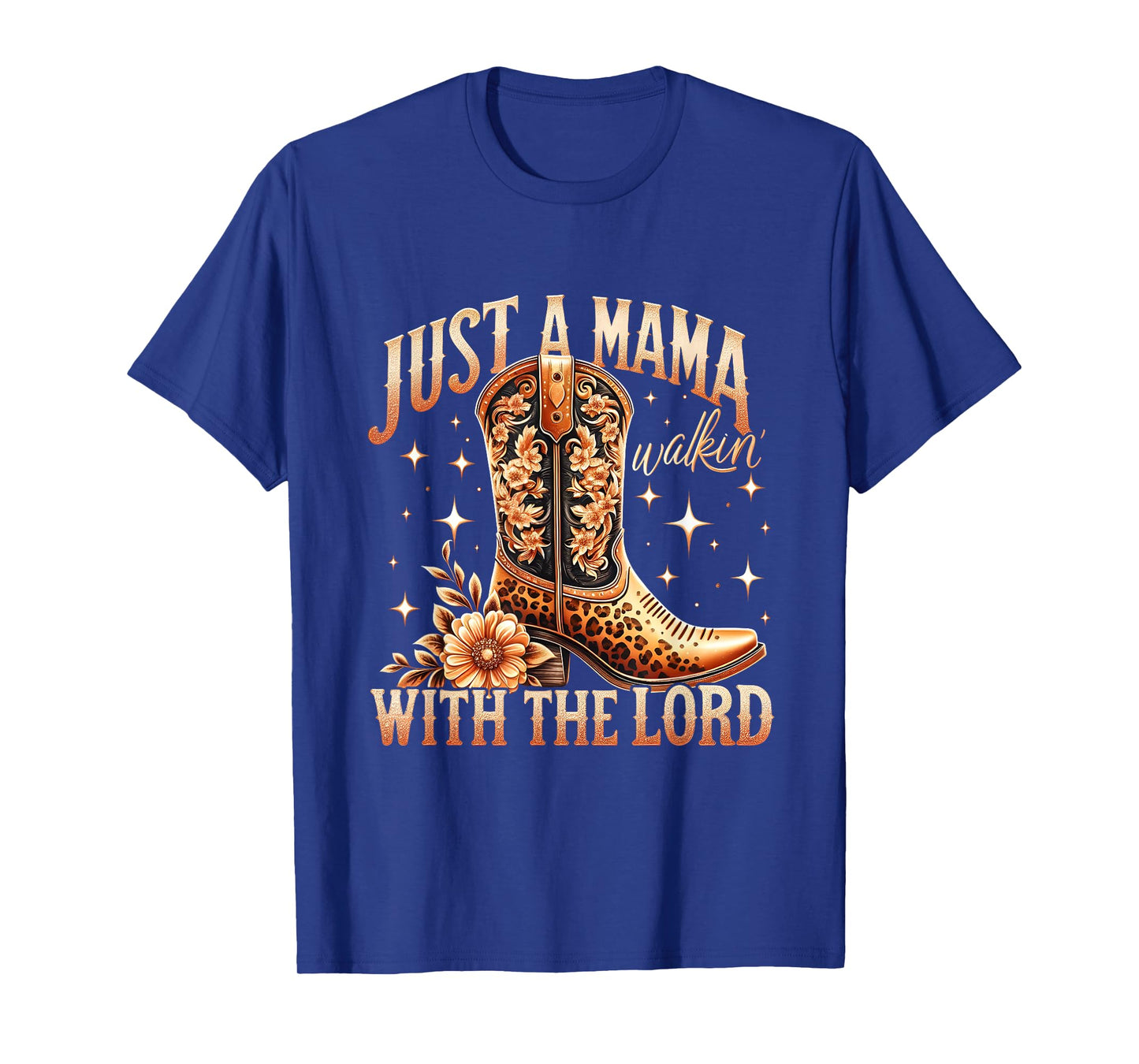 Cowboy Boot Religious Mom Western Mama Walking With The Lord T-Shirt