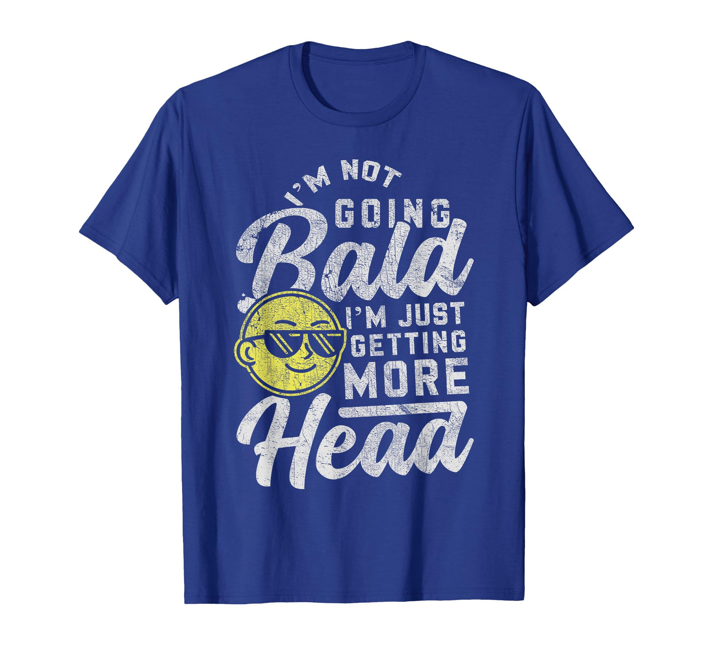 Funny Bald Men Bald Dad Joke Bald Guy I'm Not Going Bald T-Shirt