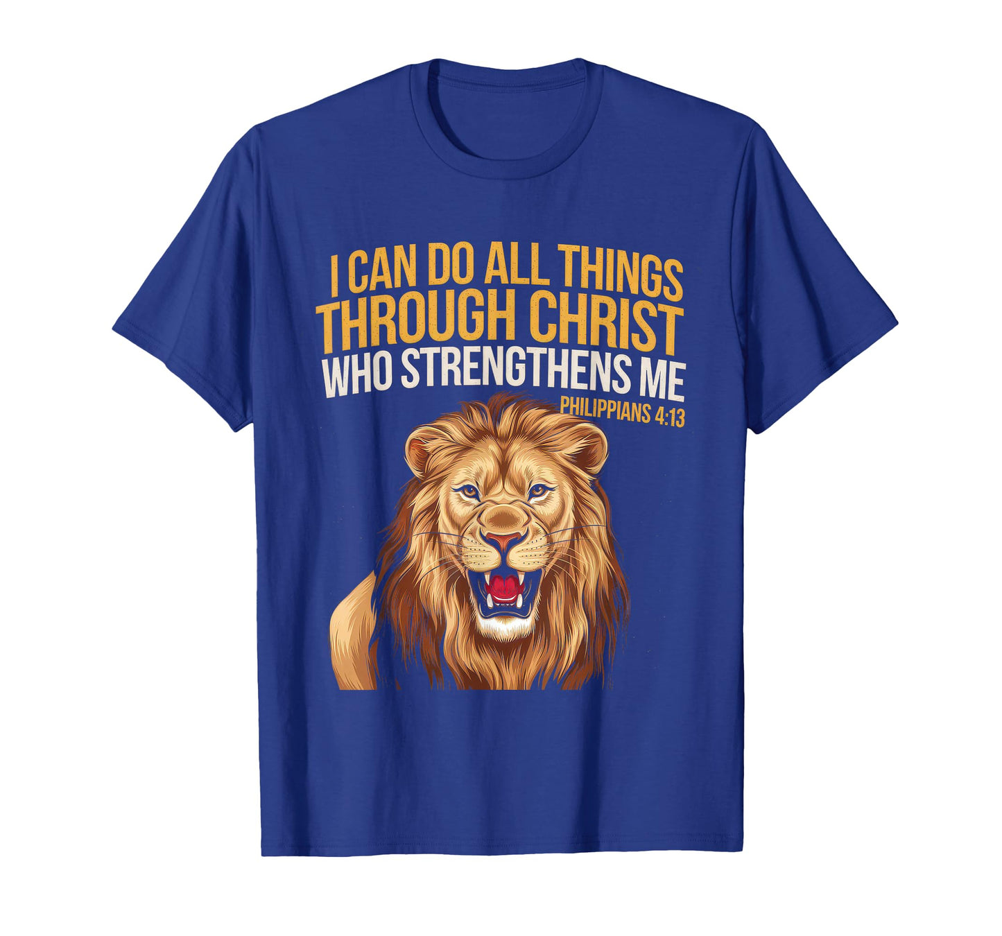 Christian Tshirt Philippians 4:13 Religious Lion Strengthens T-Shirt